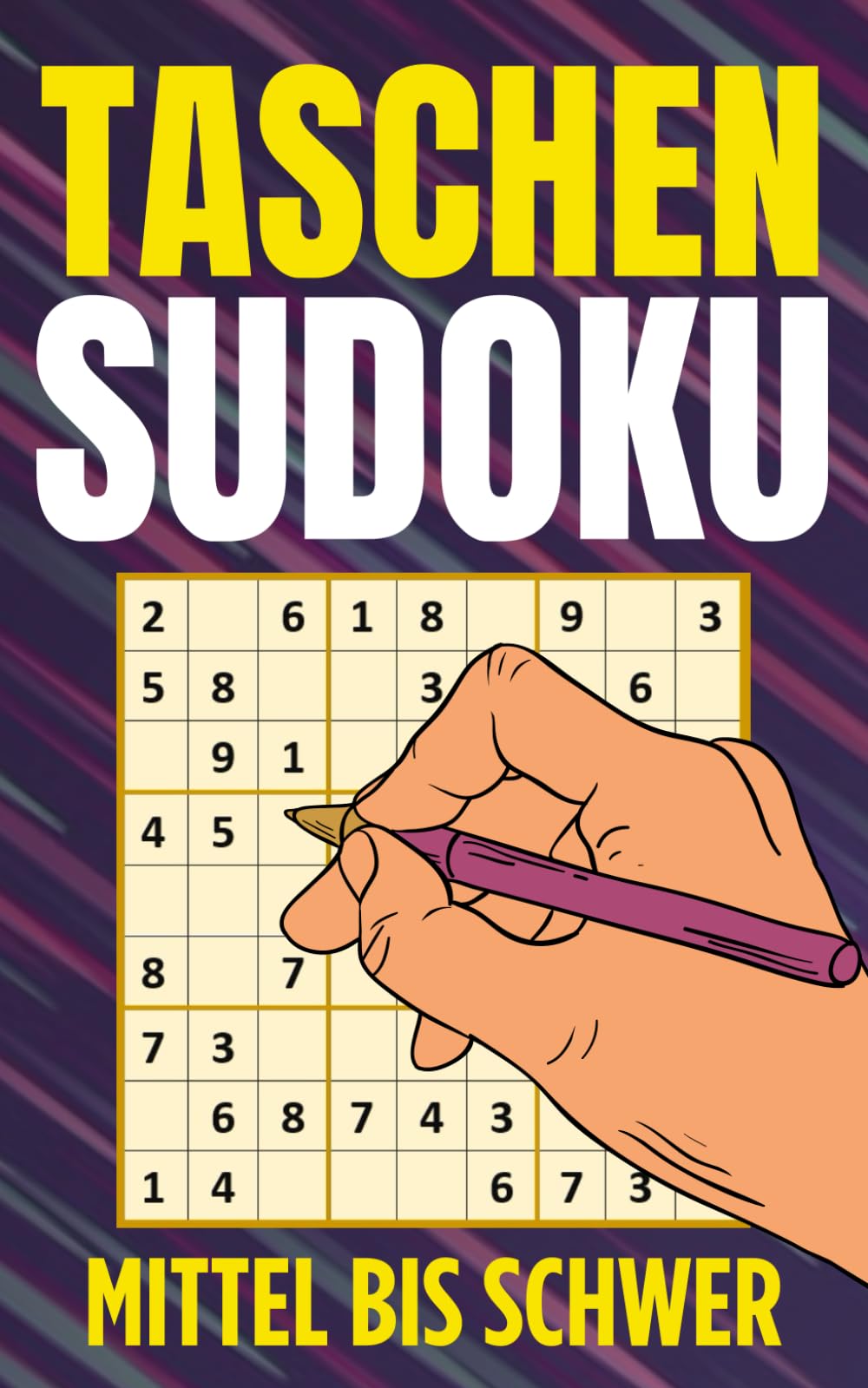 Taschen Sudoku Mittel bis Schwer: Ein handliches Sudoku-Buch mit Lösungen – Kompakt & perfekt für unterwegs, ideal für Erwachsene