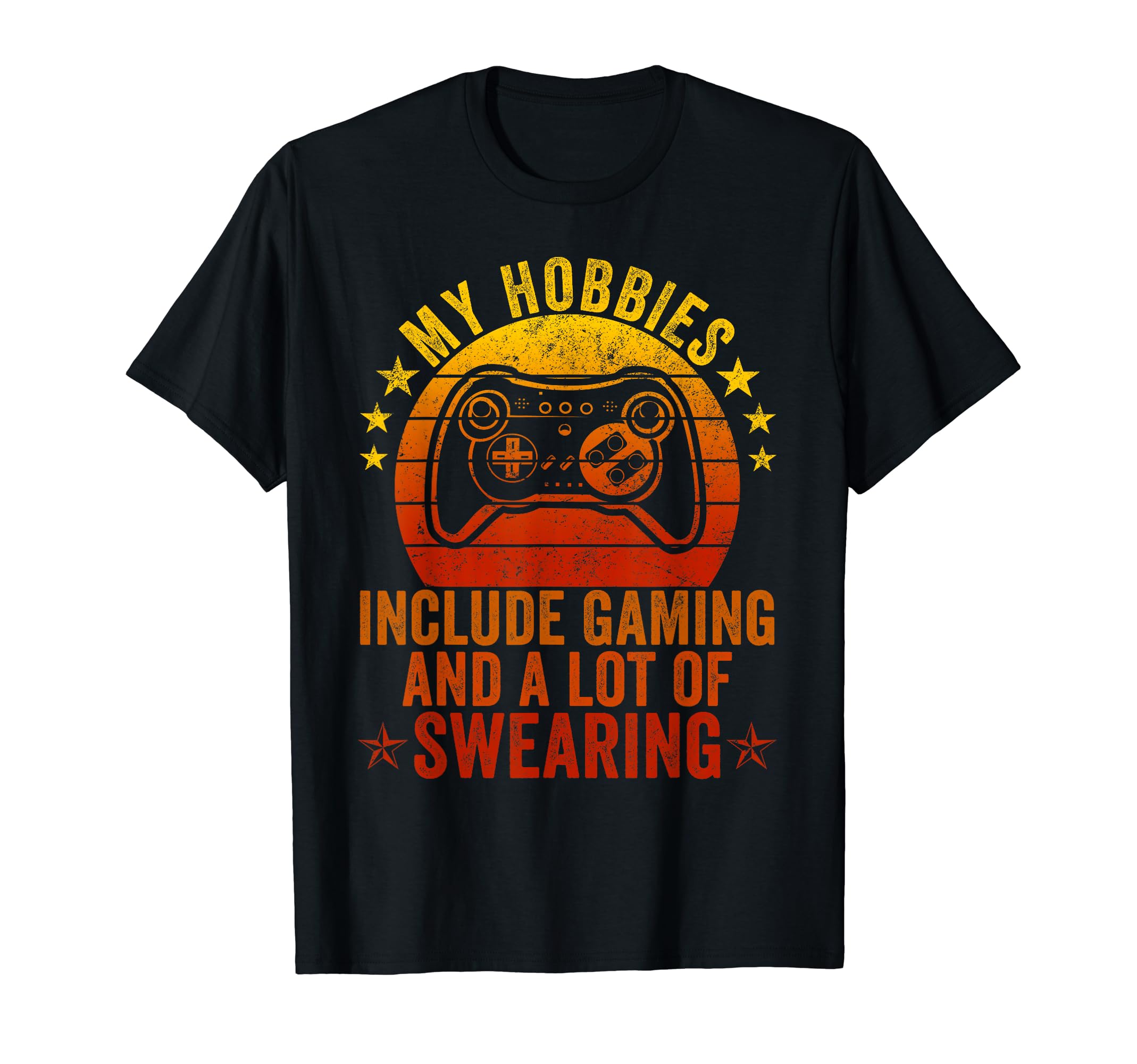 Funny Gift Hobbies GamingMy Hobbies Include Gaming And A Lot Of Swearing Vintage T-Shirt