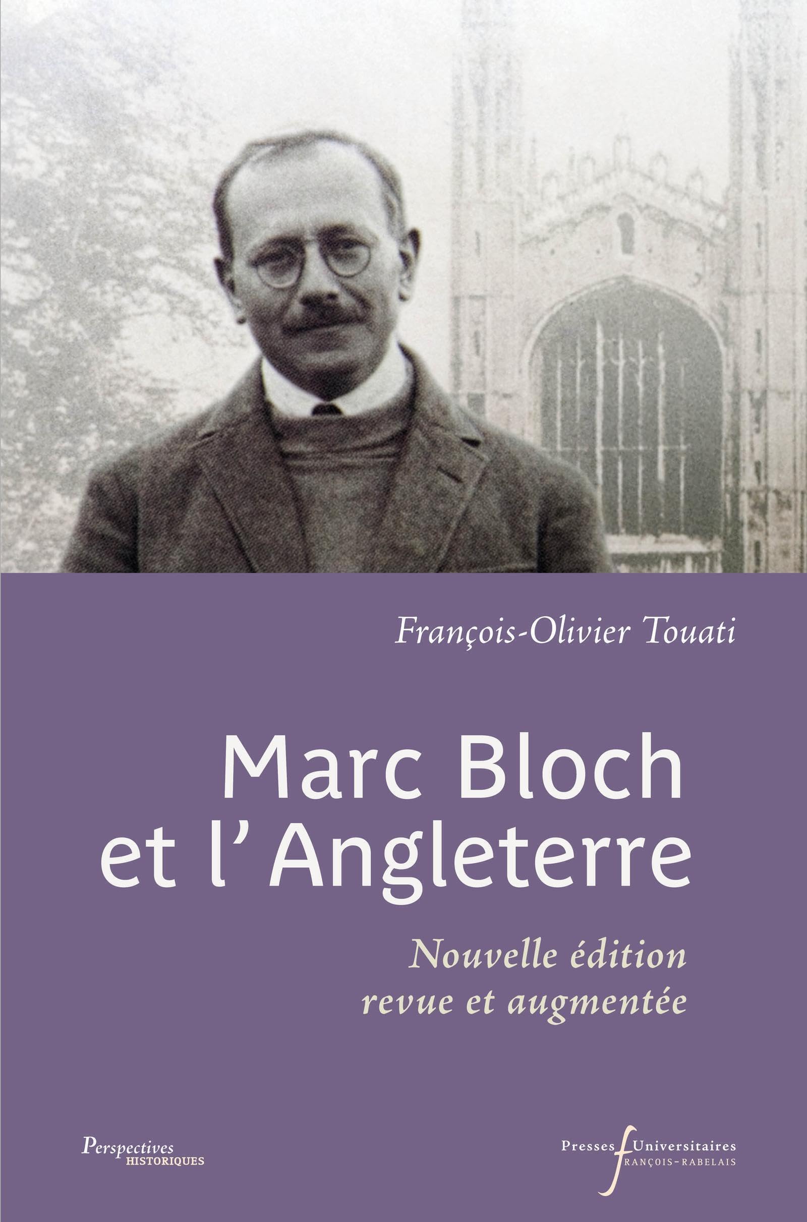 Marc Bloch et l'Angleterre: Nouvelle édition revue et augmentée