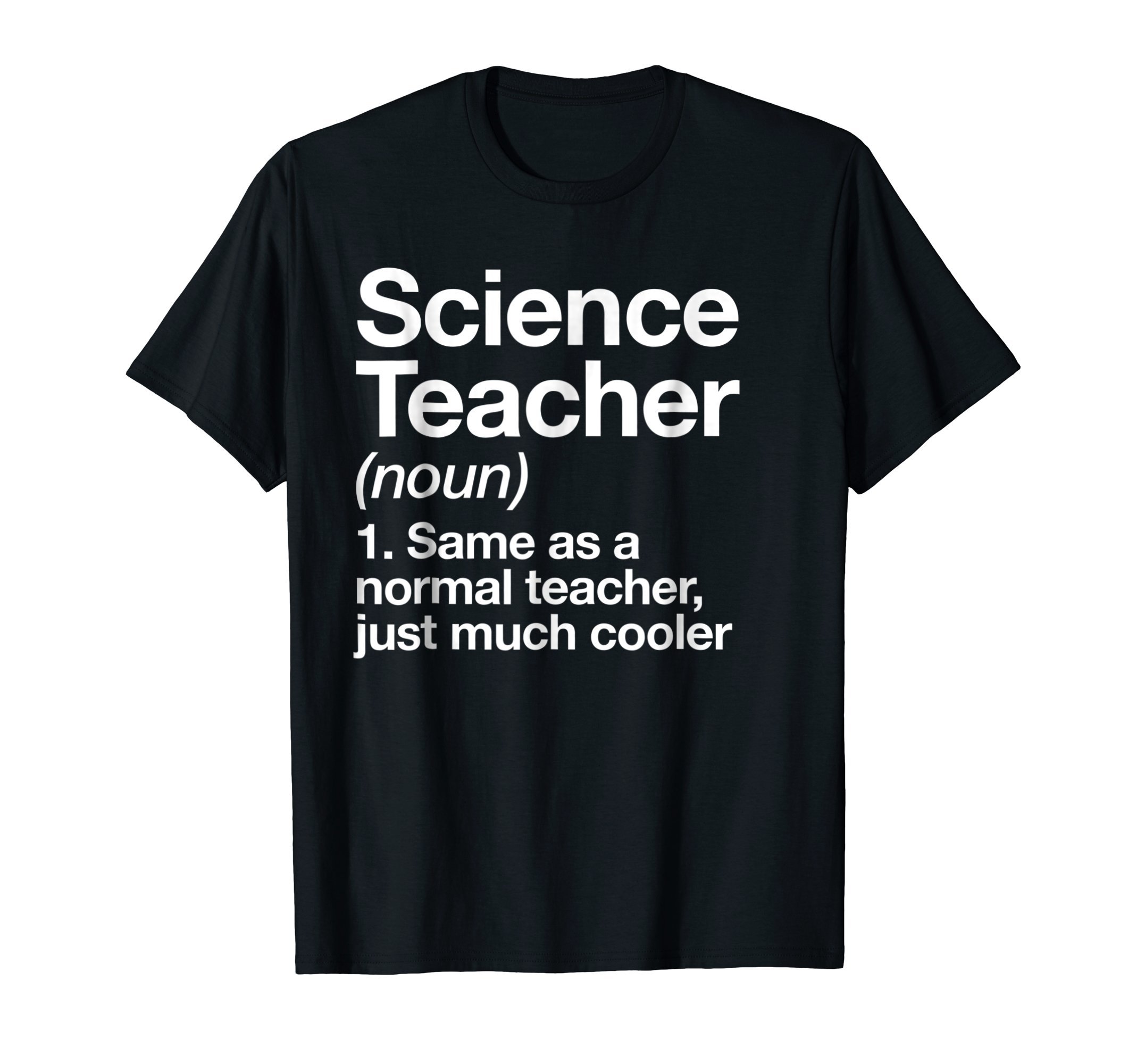 Science Teacher Funny School Typography GiftsScience Teacher Definition Funny Back To School First Day T-ShirtOEKO-TEX STANDARD 100