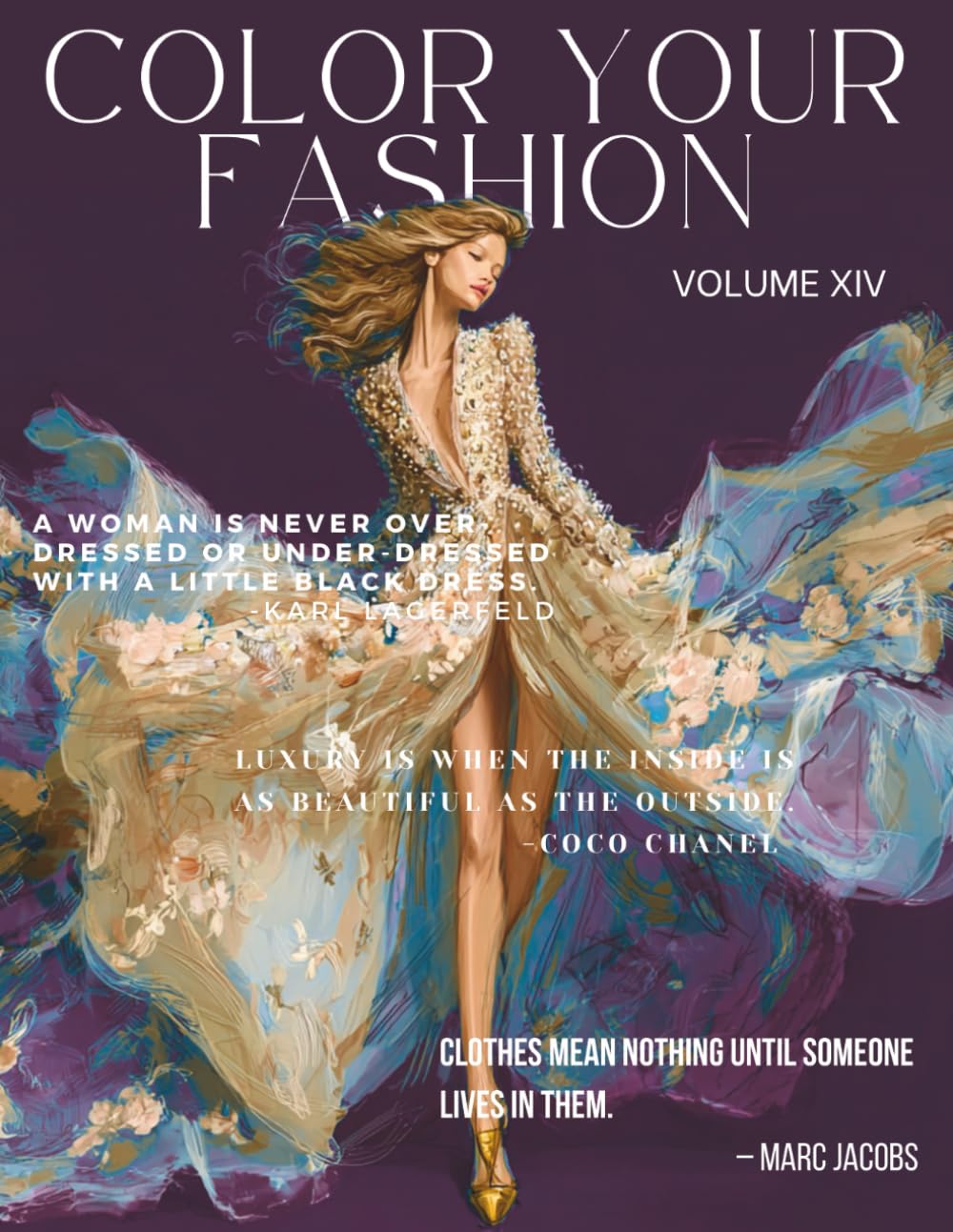 Color Your Fashion: Volume 14: Luxury Fashion Illustration Coloring Book for Stress Relief, Creativity, and Style Lovers