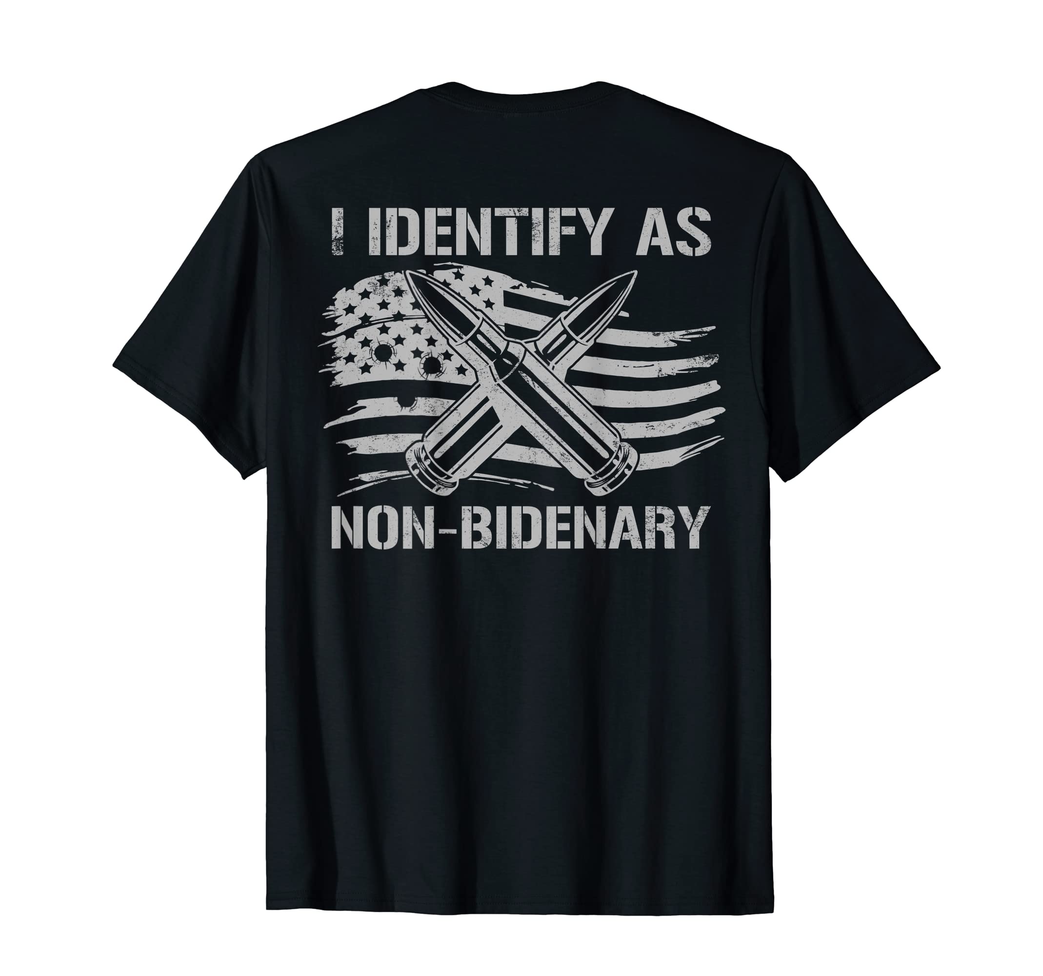 Funny I Identify As Non-Bidenary American Flag (On Back) T-Shirt