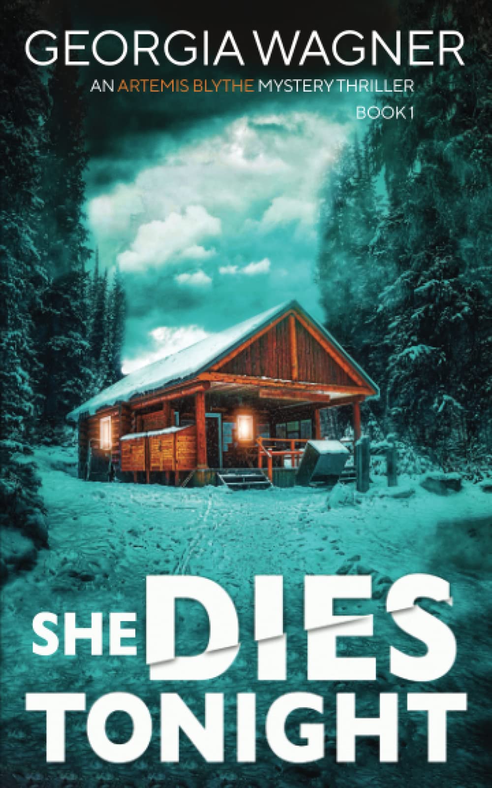 She Dies Tonight (An Artemis Blythe FBI Mystery Thriller)