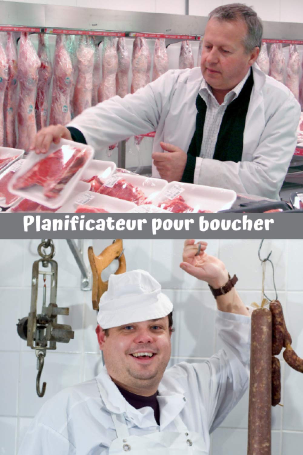 Planificateur pour boucher: Carnet planning pour les bouchers 110 pages pré-remplies pour organiser vos journées en classant vos tâches : ... | Cadeau pour boucher organisé | 15 x 23 cm