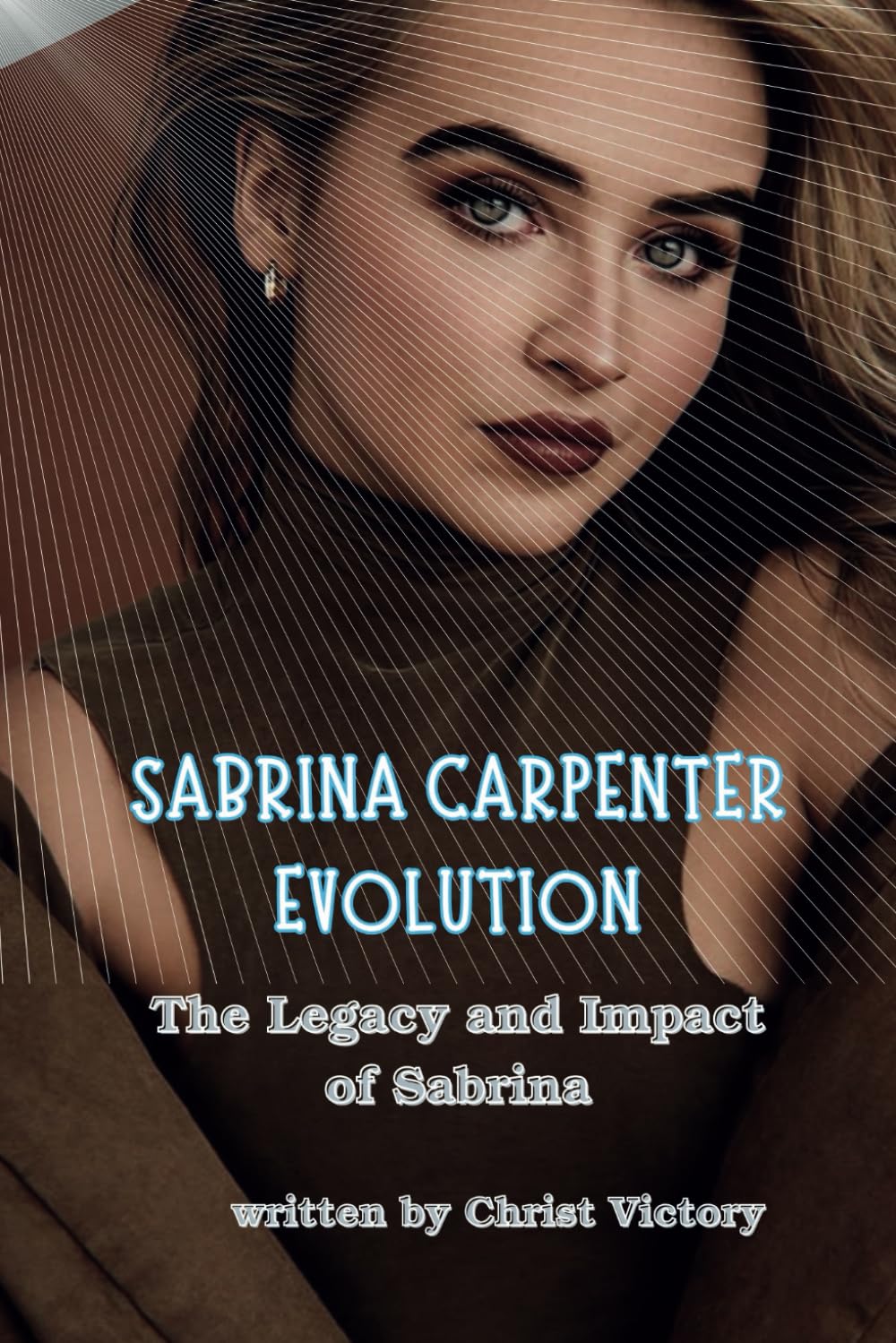 SABRINA CARPENTER EVOLUTION: The Legacy and Impact of Sabrina