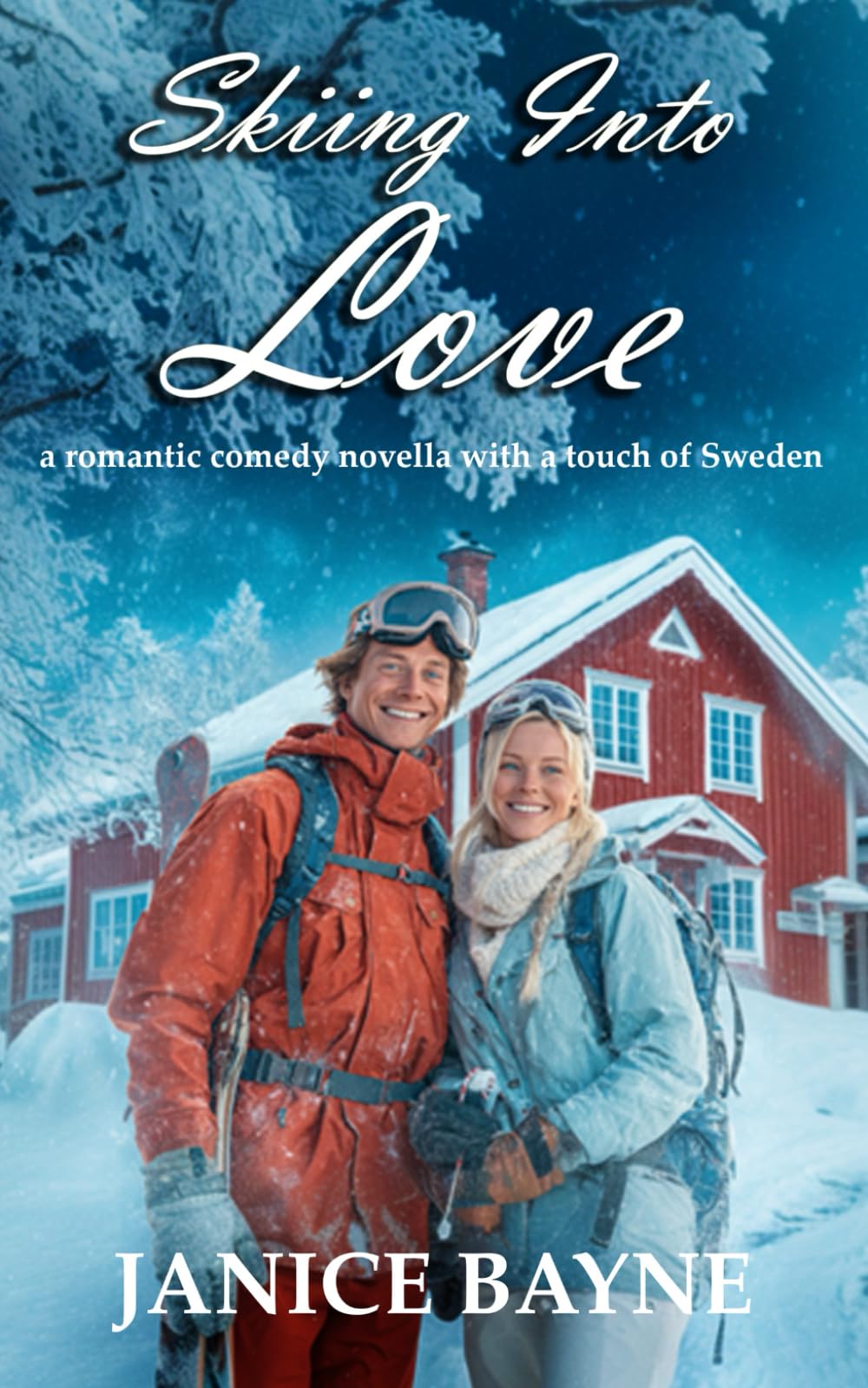 Skiing Into Love: a romantic comedy novella with a touch of Sweden