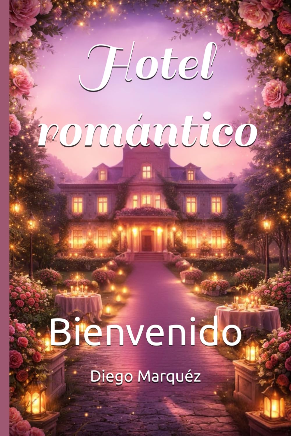 Hotel romántico: Bienvenido