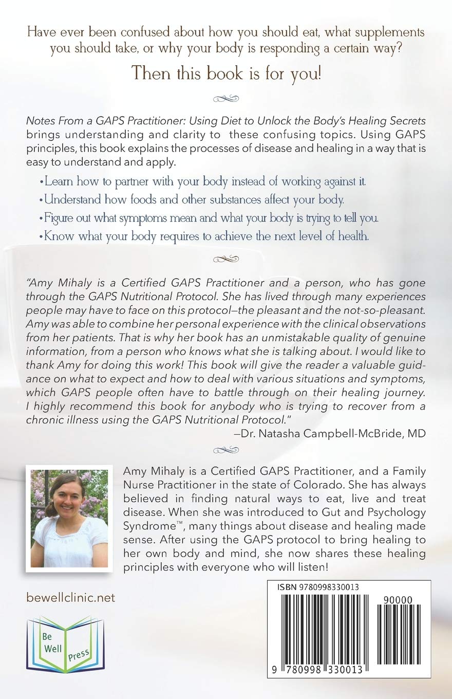 Notes From a GAPS Practitioner: Using Diet to Unlock the Body's Healing Secrets