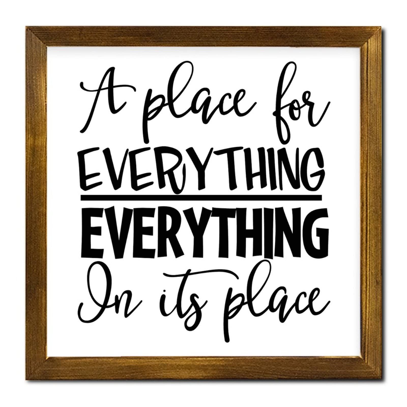 Yivxa Tin-798 Christian Inspirational Quote Frame Wall Sign A Place For Everything Everything In Its Place Country Wood Frame Signs Rustic Home Decor Sign 8X8 Inch