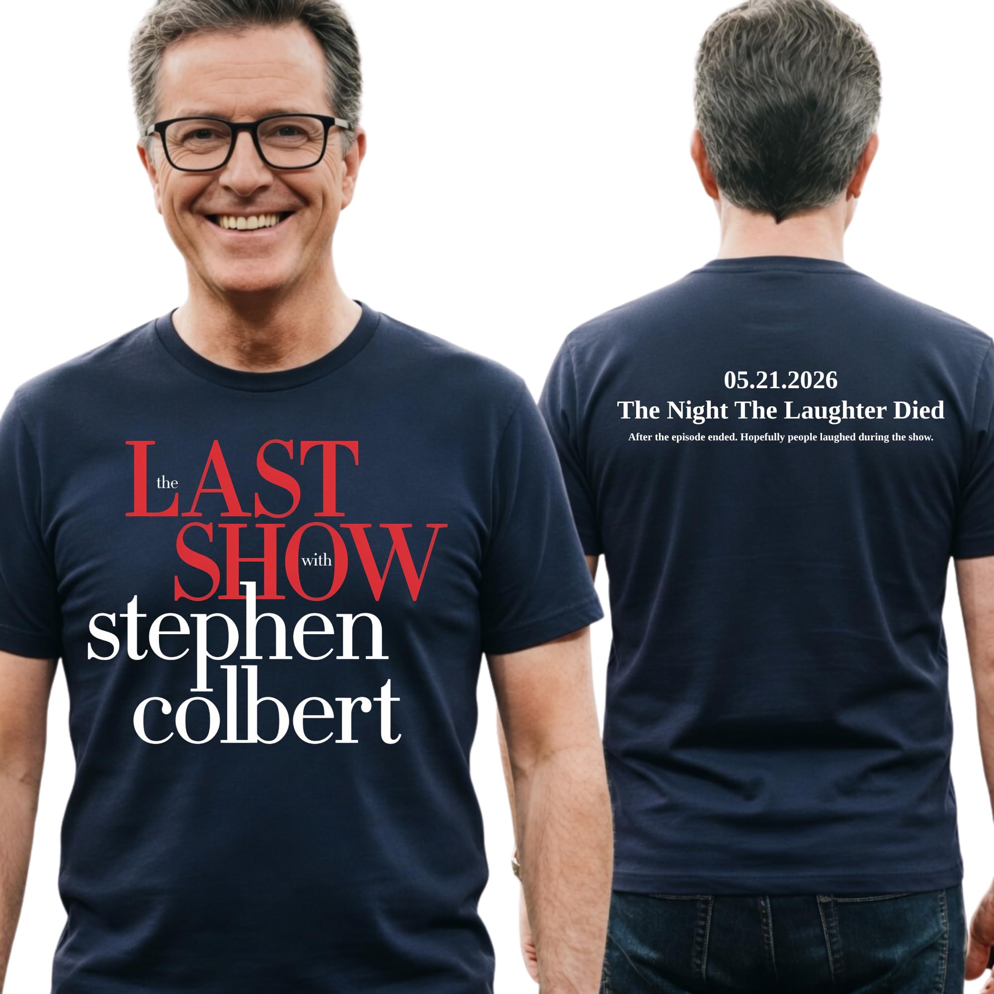 The Night the Laughter Died T-Shirt, The Last Show Stephen Colbert 2026 Shirt, The Late Show Tee