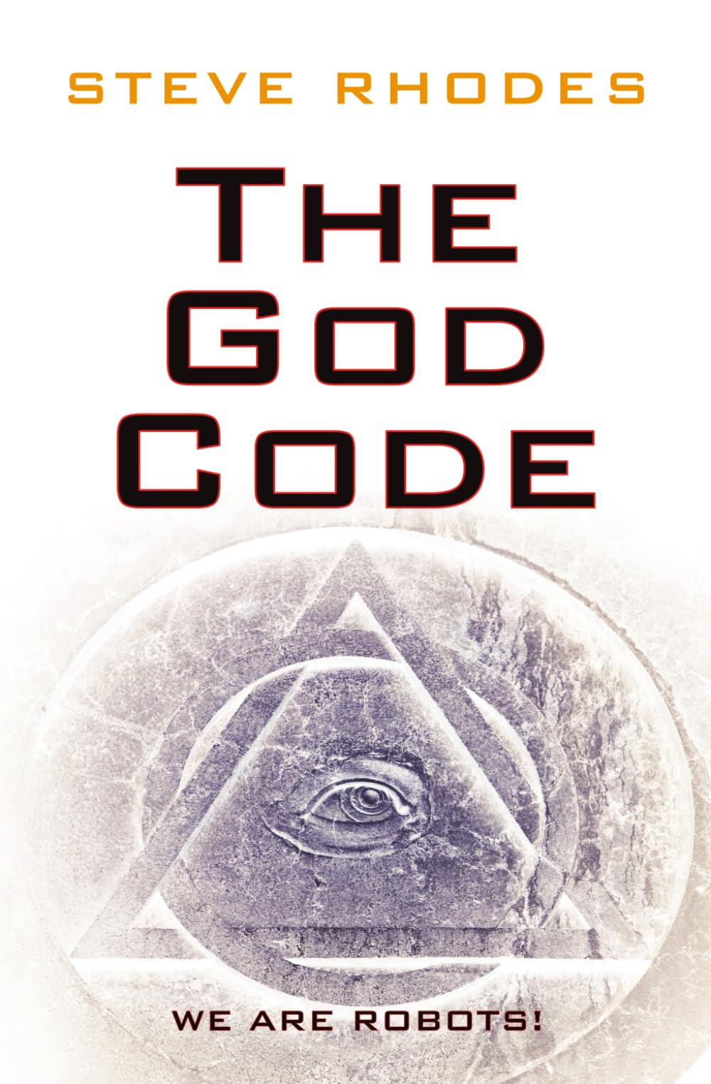The God Code: We Are Robots!