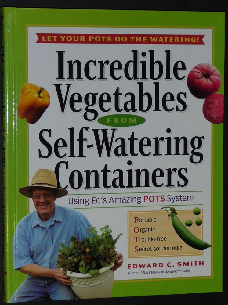Buy Incredible Vegetables from Self-Watering Containers — BookShops.in