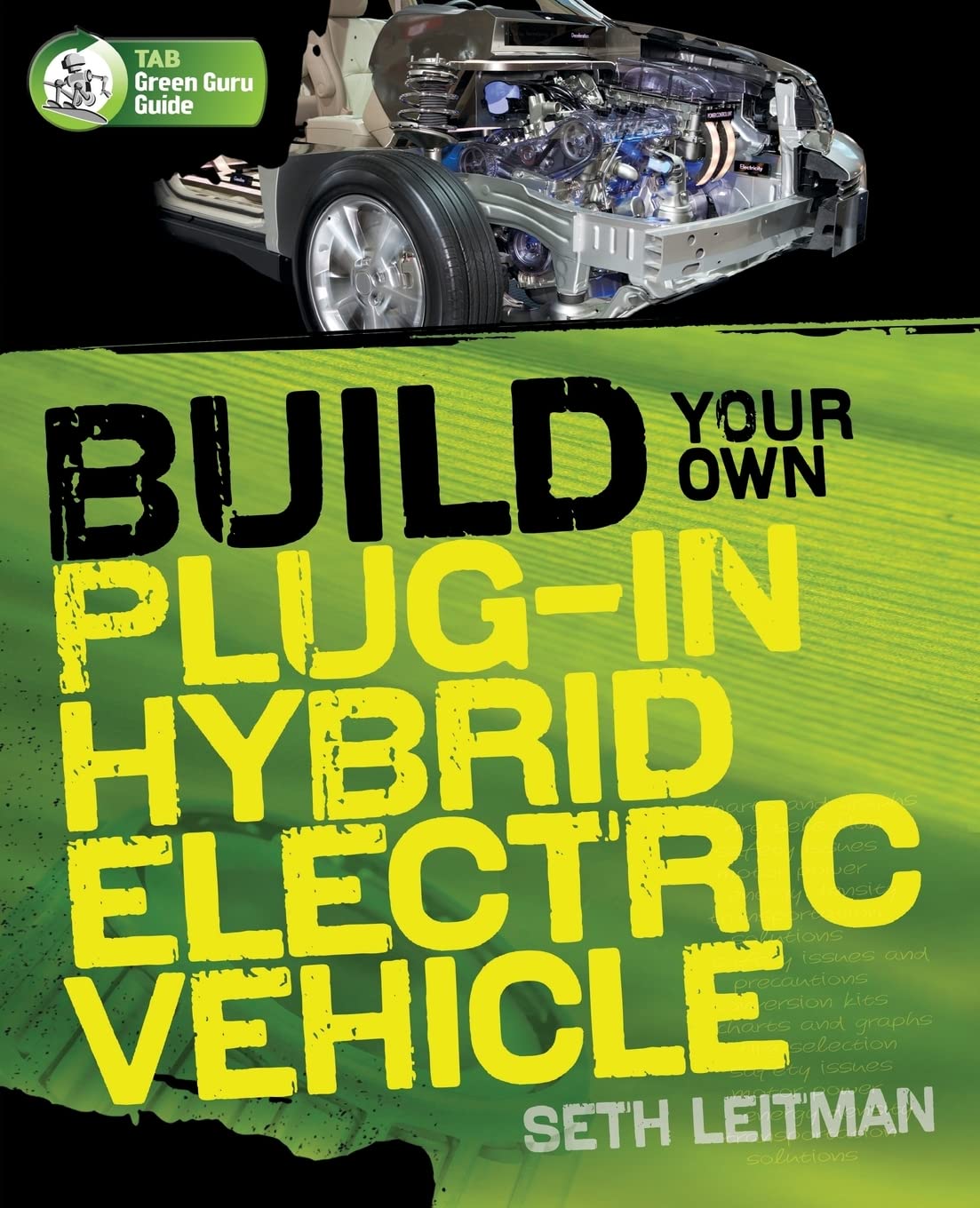 Buy Build Your Own Plug-In Hybrid Electric Vehicle (Tab Green Guru Guides) โ BookShops.in
