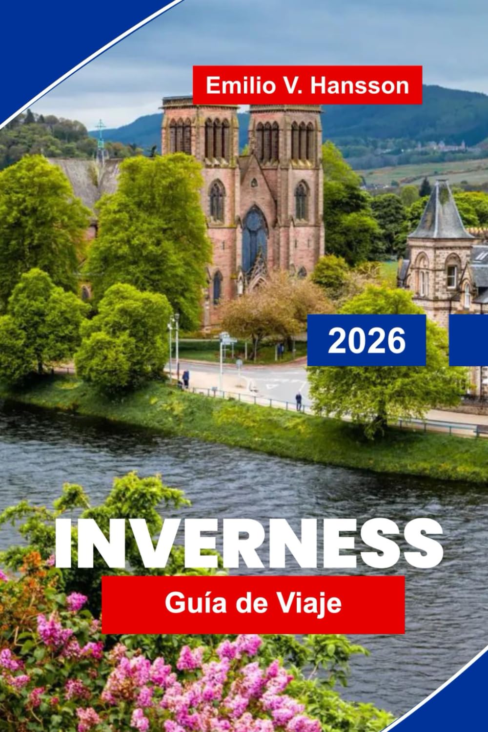 Inverness Guía de viaje 2026: Explore los paisajes de las Tierras Altas, los castillos históricos, las rutas del whisky, la cultura local y consejos prácticos para su viaje a Escocia