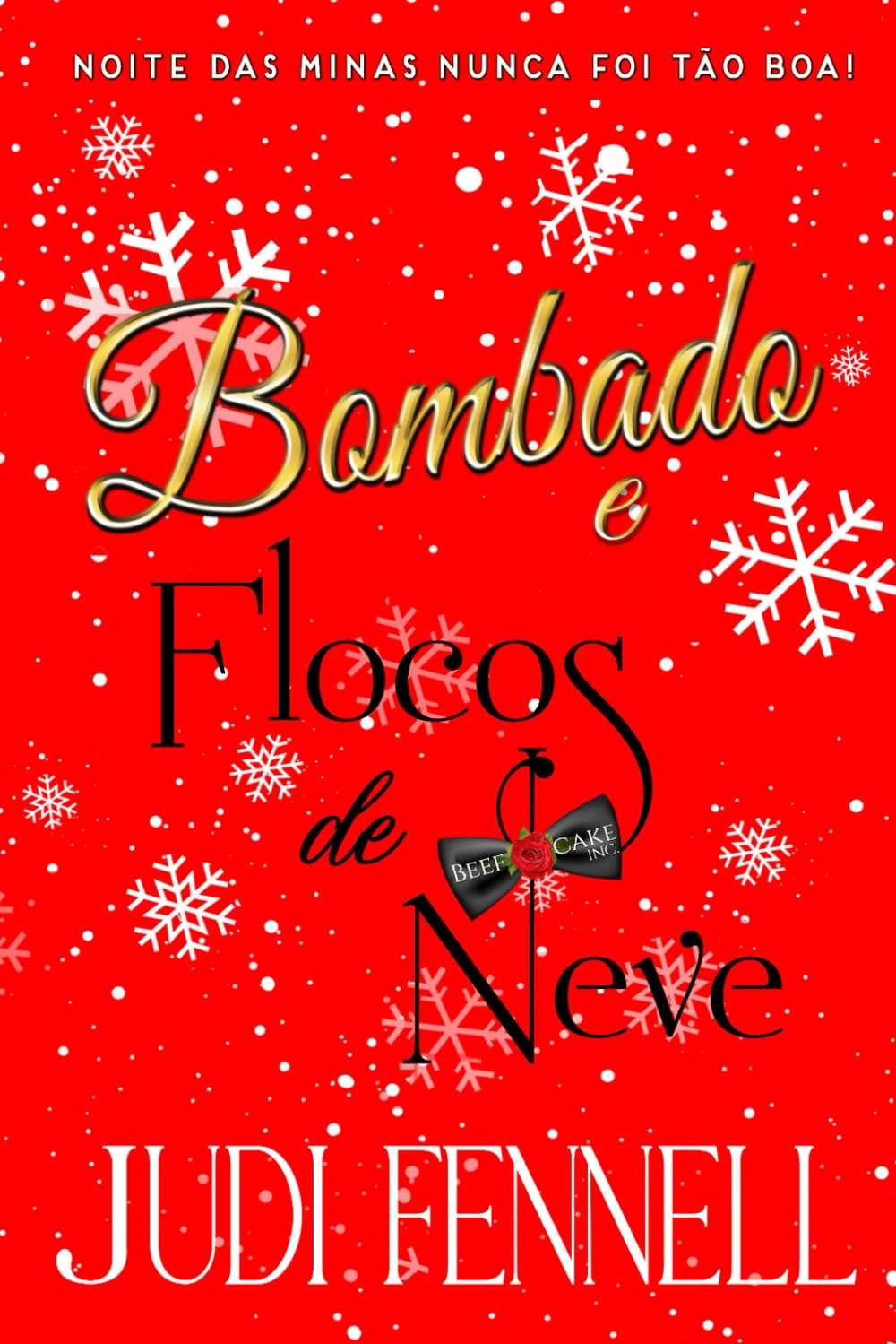 Bombado e Flocos de Neve (BeefCake, Inc. - Brazil)