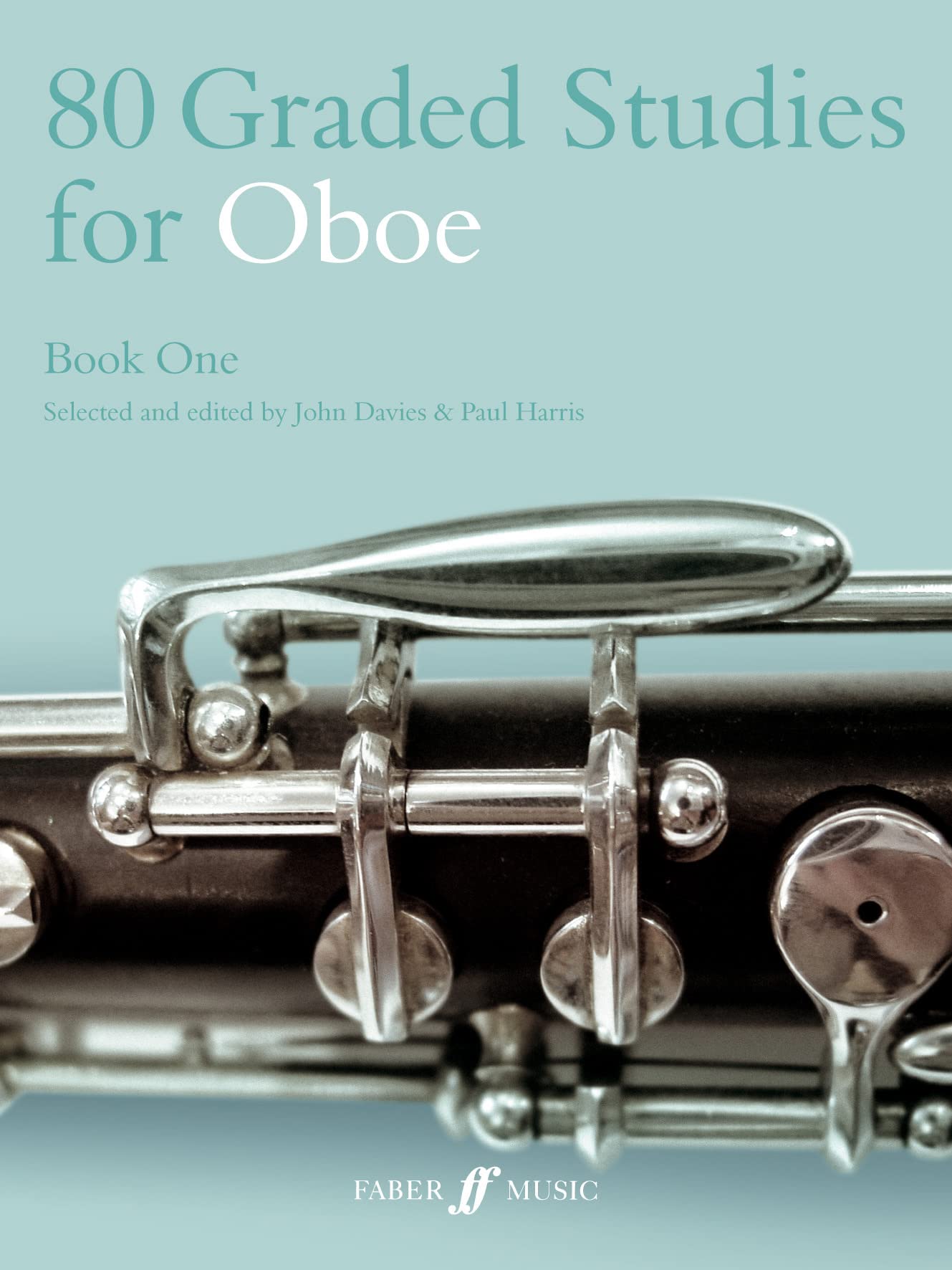 80 Graded Studies for Oboe: Bk. 1 (Faber Edition), Davies, John & Harris, Paul,