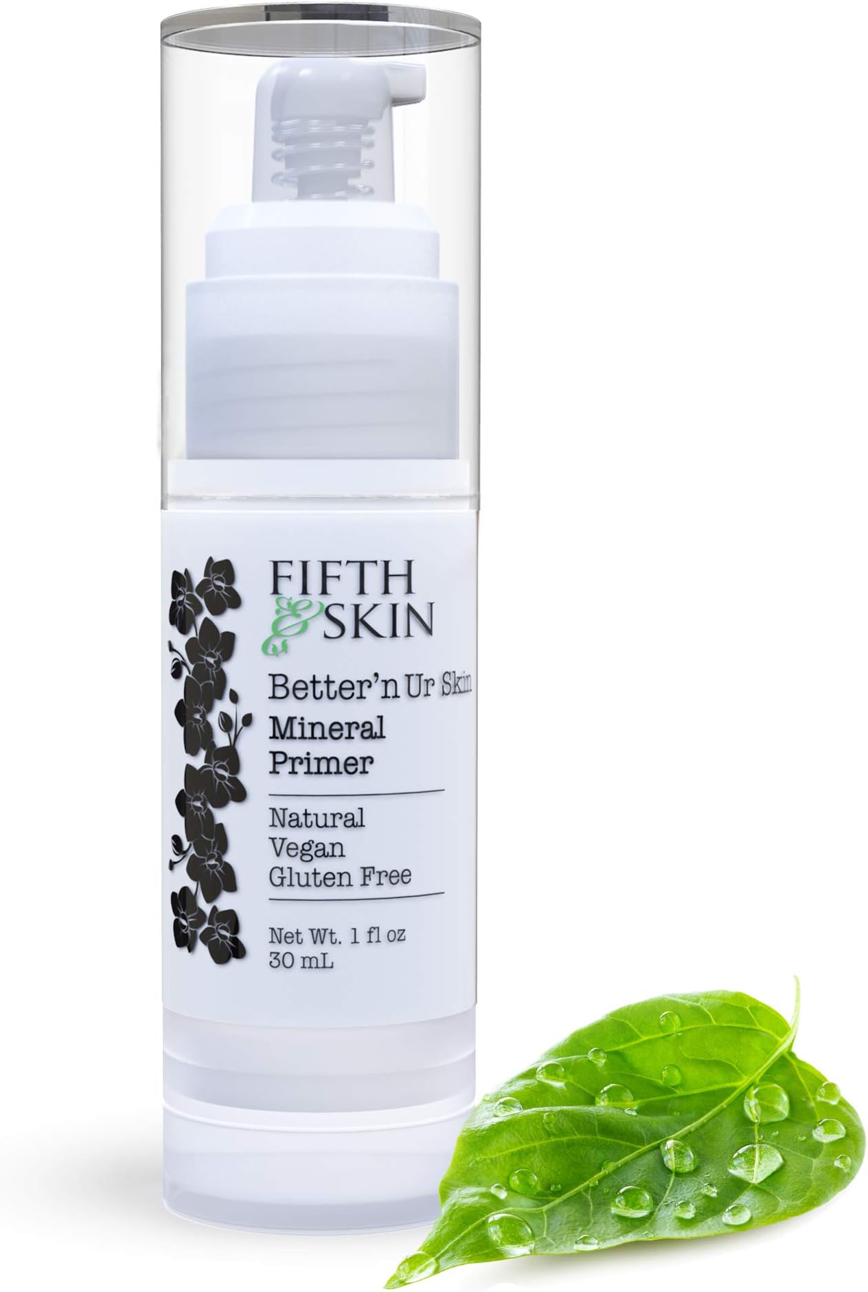 Fifth & Skin Better'n Ur Skin MINERAL MAKEUP PRIMER - Natural - Organic - Vegan - Cruelty Free - Hydrate, Minimize Pores & Lines - Lightweight, Non-Greasy - ALL Skin Types - Paraben Free - 1 oz.