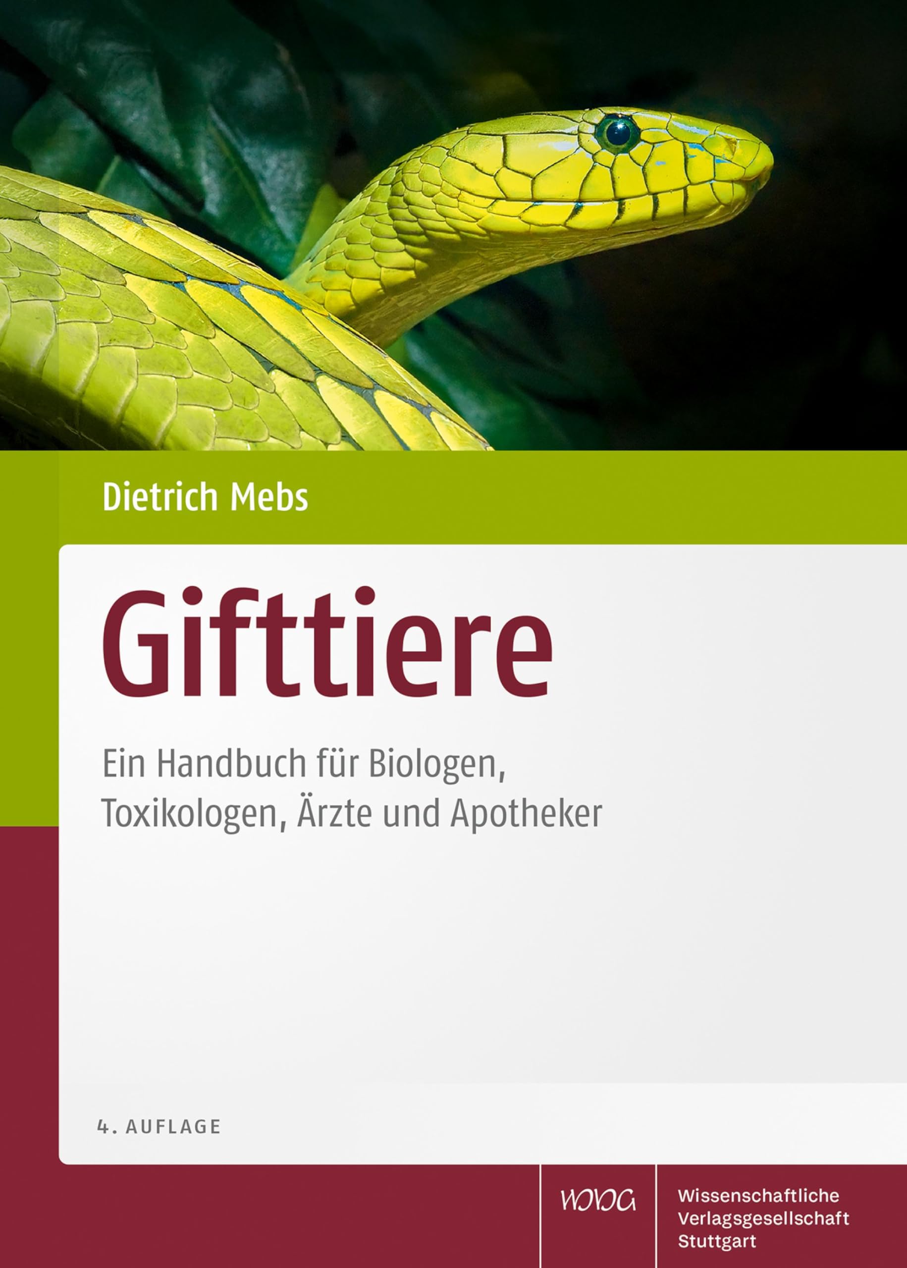 Gifttiere: Ein Handbuch für Biologen, Toxikologen, Ärzte und Apotheker