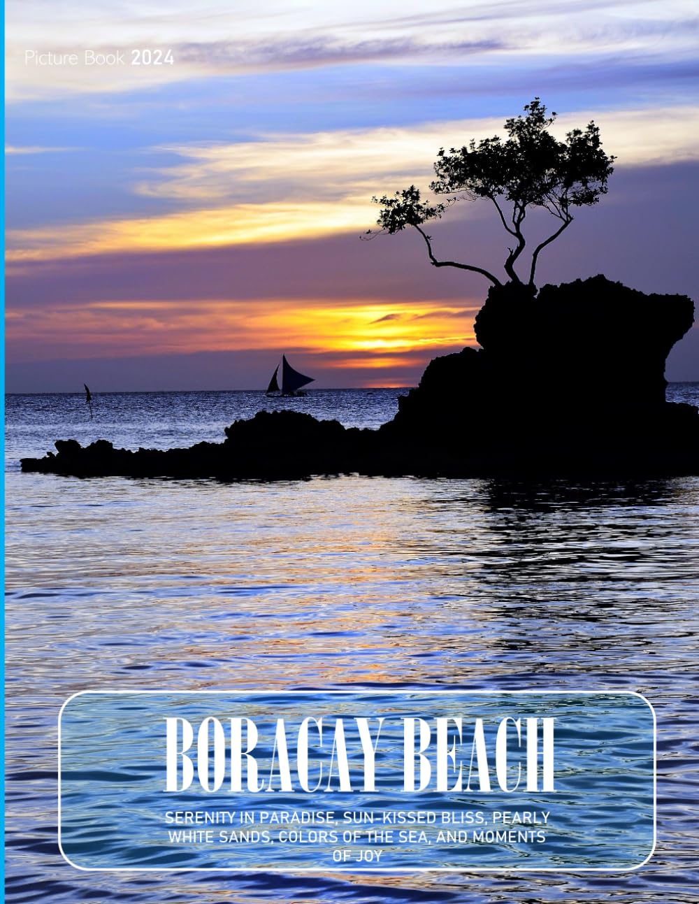 Boracay beach: A Visual Journey Through The Pristine Beauty of White Beach ,Boracay Island - Coffee Table Picture Book or Perfect Gift for tourism & travel lovers.....Relaxing & Meditation.