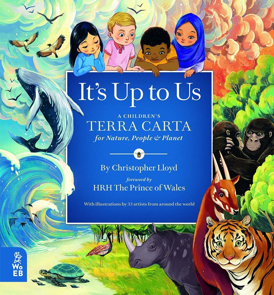 It's Up to Us: Building a Brighter Future for Nature, People & Planet (the Children's Terra Carta)