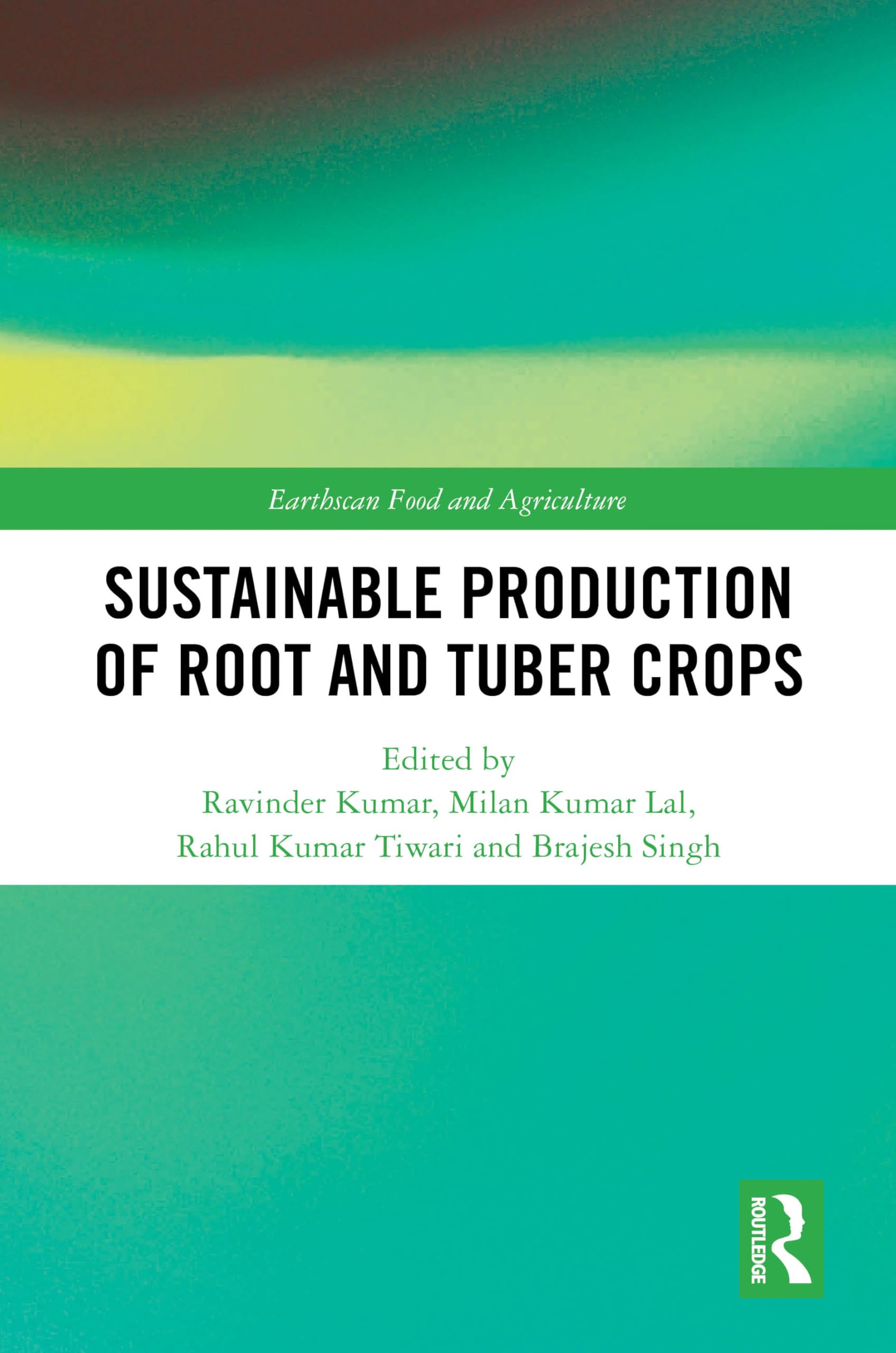 Sustainable Production of Root and Tuber Crops (Earthscan Food and Agriculture)