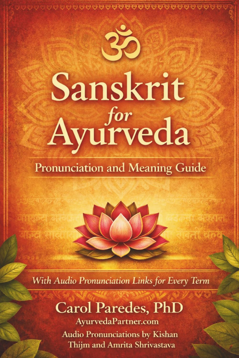 Sanskrit for Ayurveda: Pronunciation and Meaning Guide