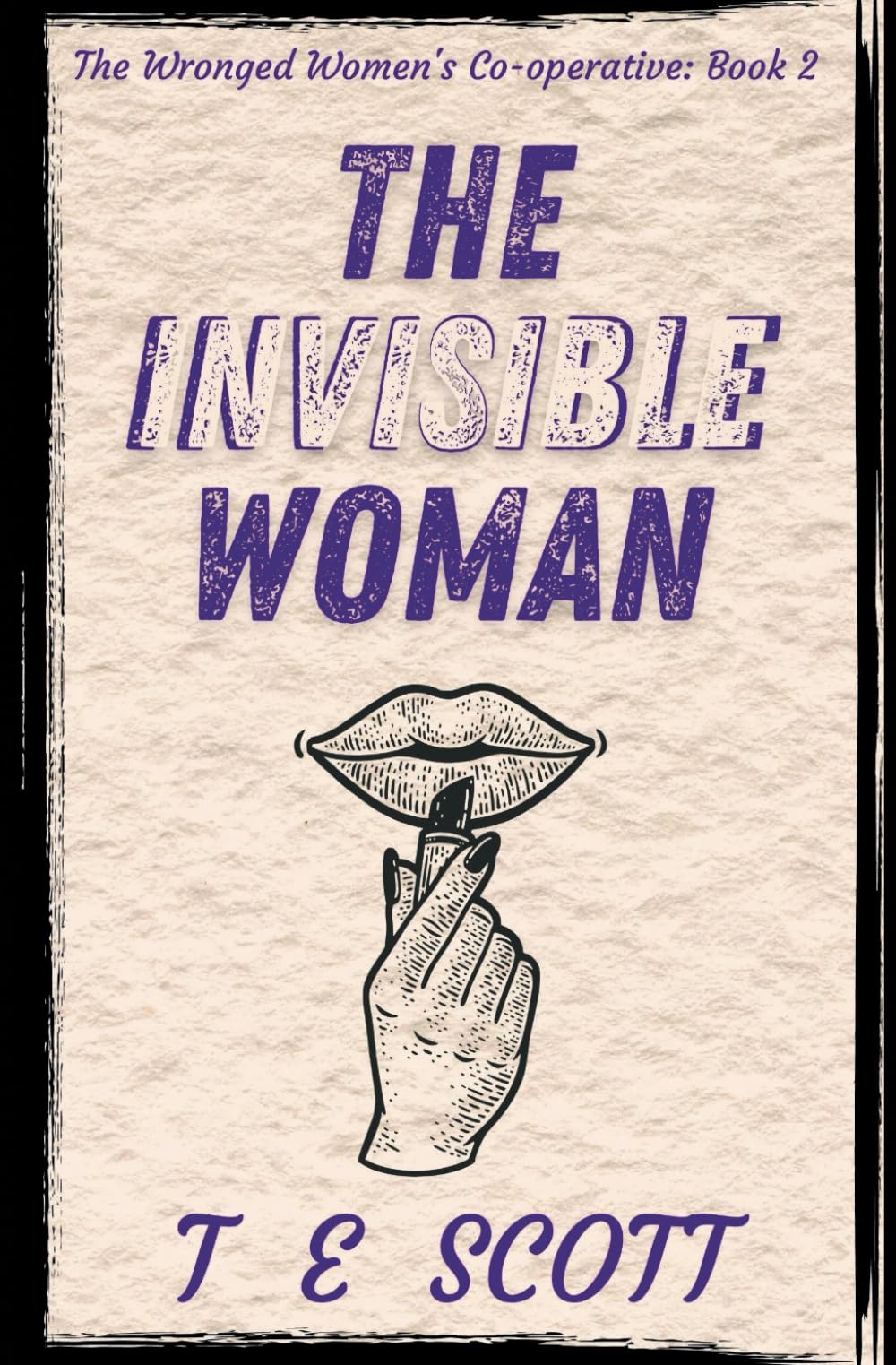 The Invisible Woman: A funny light hearted mystery set in central Scotland (The Wronged Women's Co-operative)