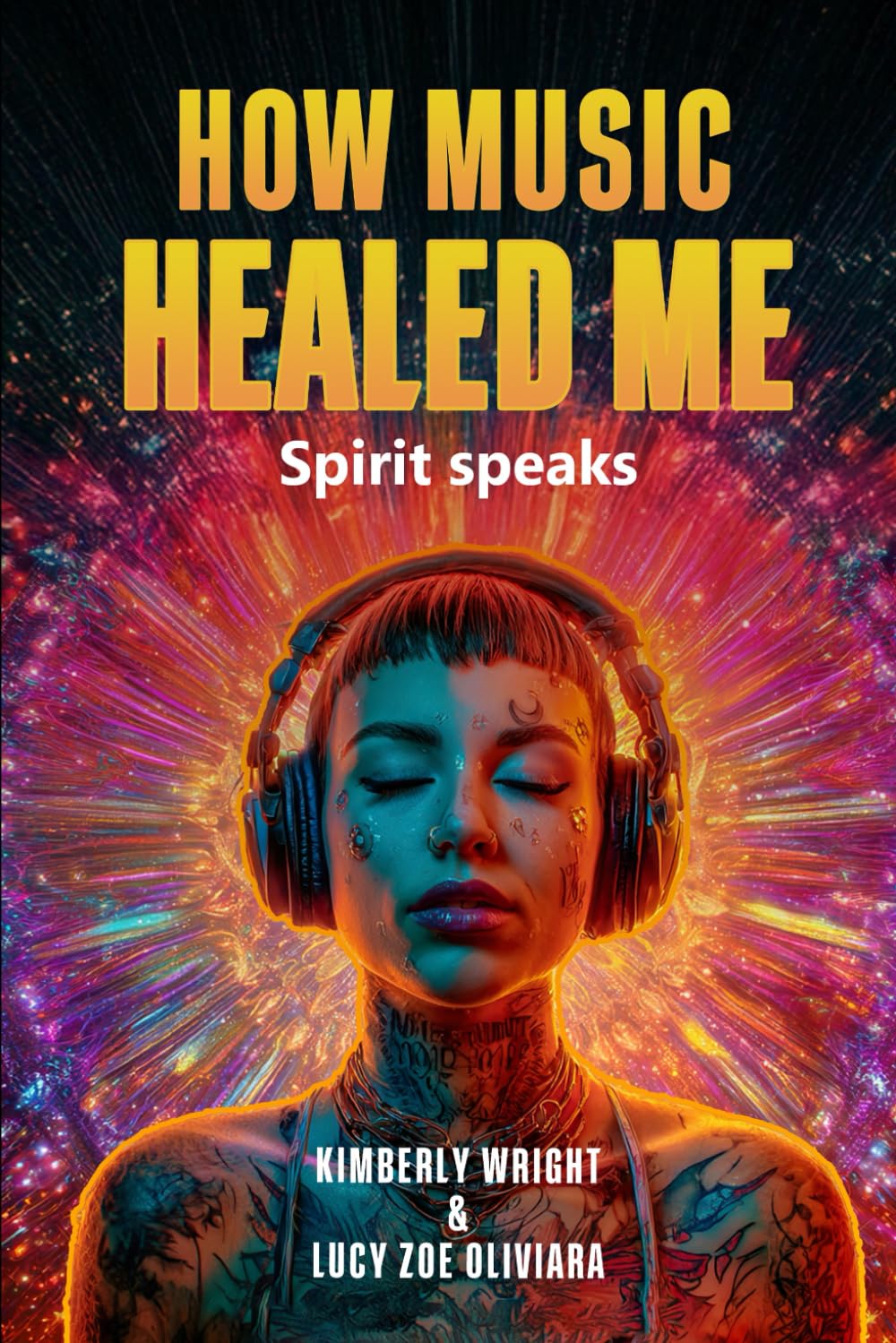 How Music Healed Me: Spirit Speaks
