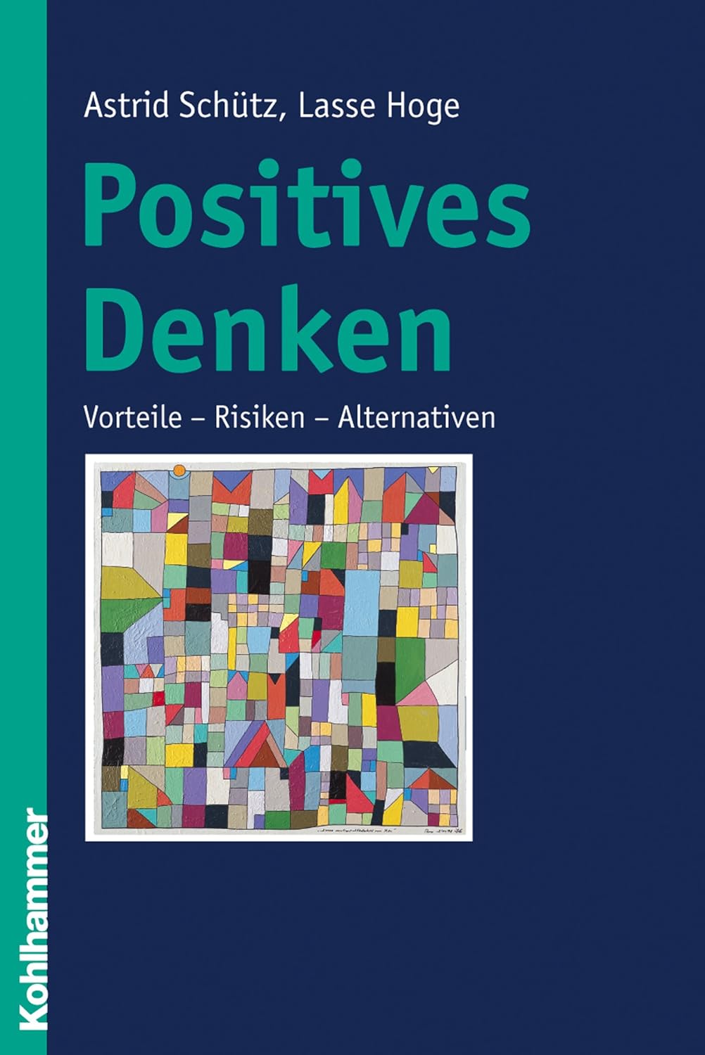 Positives Denken: Vorteile - Risiken - Alternativen eBook : Schütz ...