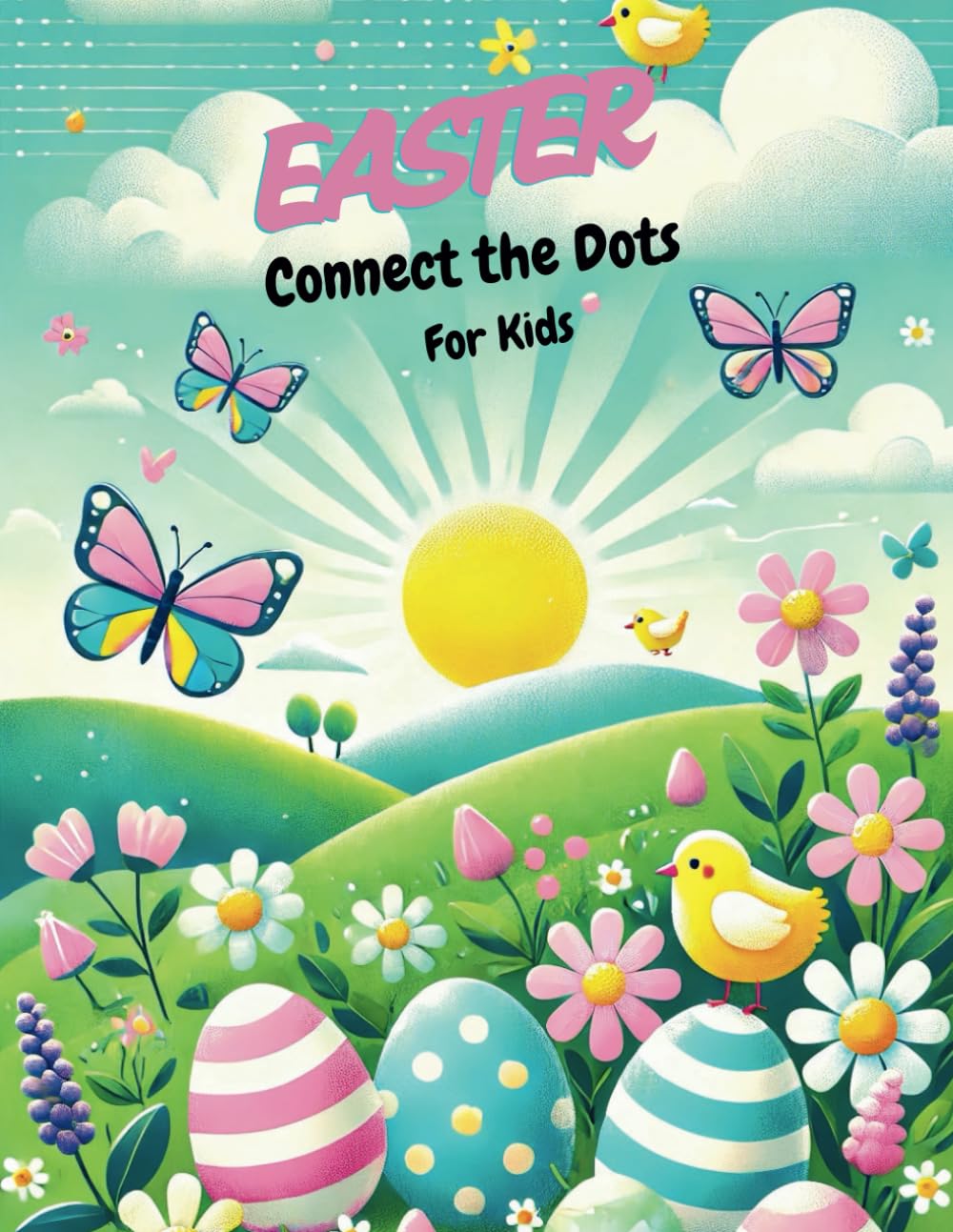 Fun Easter Dot-to-Dot Activity Book for Kids: 51 Unique Bunny-Themed Illustrations for Hands-On Learning, Creativity & Easter Fun!