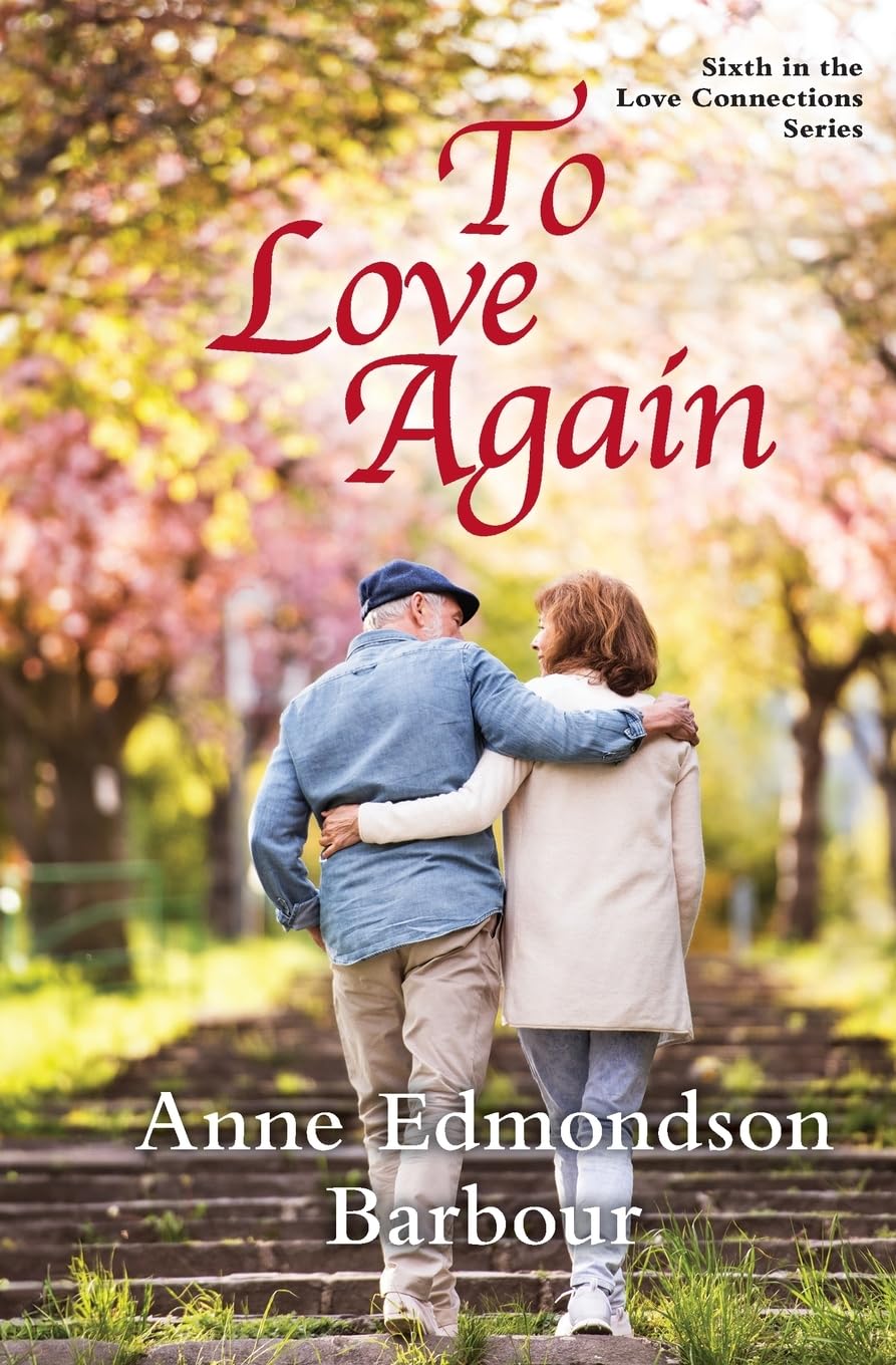 To Love Again: Sixth in the Love Connections Series: 6 (Love Connections Contemporary Interconnected Romance)