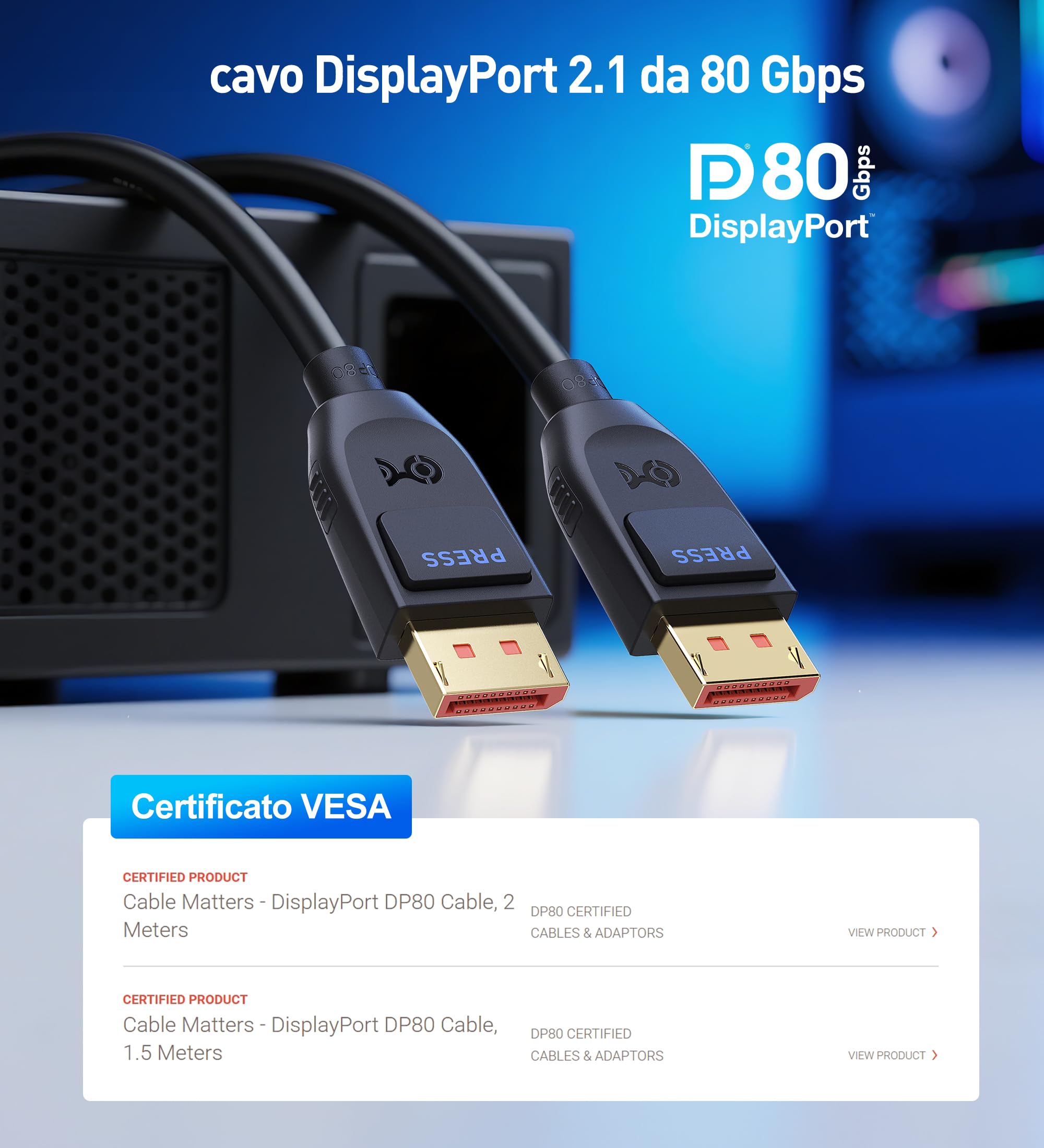 Cable Matters [certificato VESA] Cavo DisplayPort 2.1 80 Gbps da 2 m, cavo DP80 con 16K 60Hz, 8K 240Hz, 4K 240Hz in nero con FreeSync, G-SYNC e HDR per monitor da gioco, PC, RTX 4080/4090, RX 7900