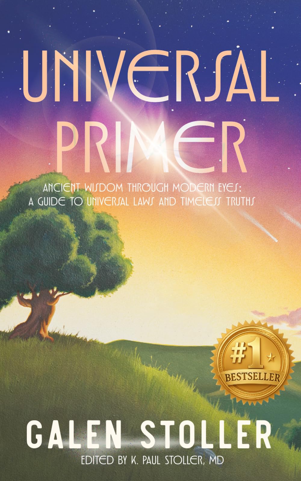 Universal Primer: A Guide to Universal Laws and Timeless Truths