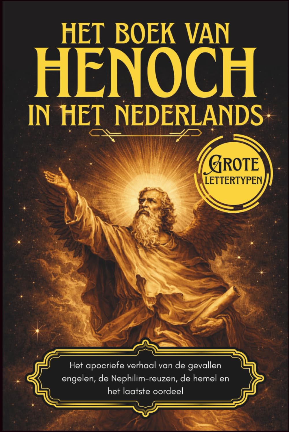 Het Boek van Henoch in het Nederlands: Het apocriefe verhaal van de gevallen engelen, de Nephilim-reuzen, de hemel en het laatste oordeel