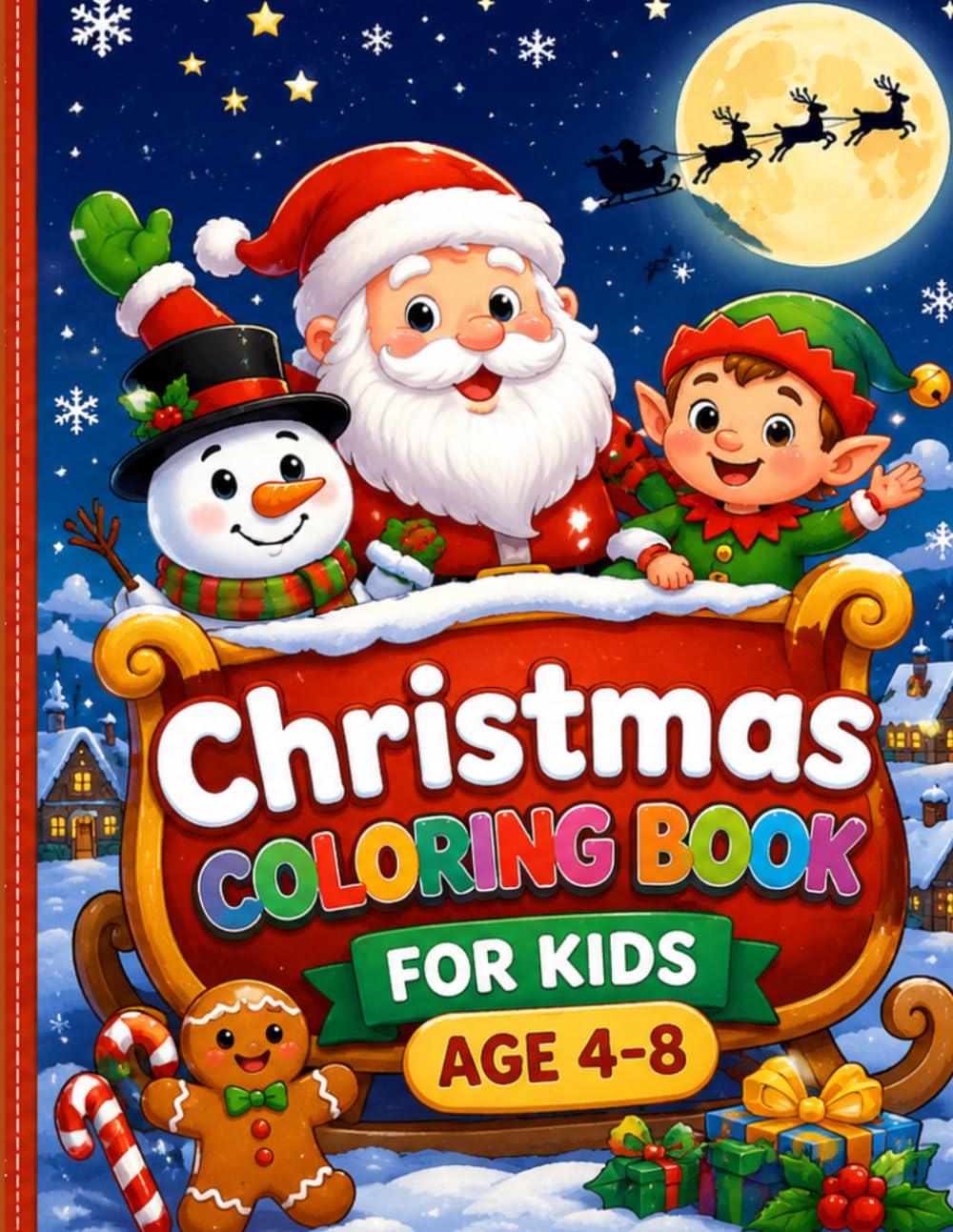 Christmas Coloring Book for Kids Ages 4–8: Fun and Educational Holiday Coloring Pages with Santa, Christmas Trees, and Cozy Winter Scenes