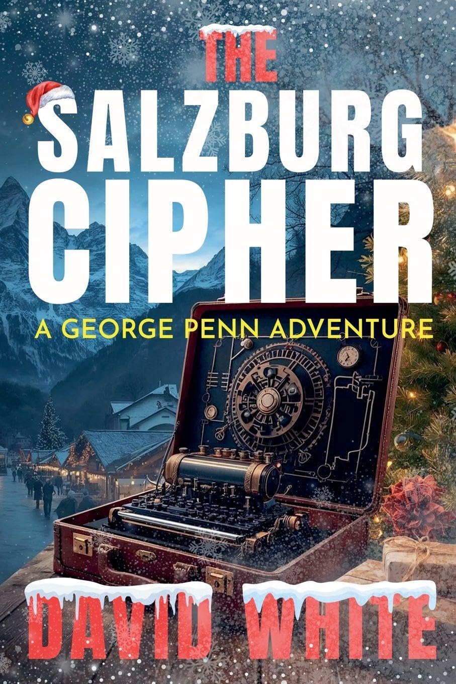 The Salzburg Cipher: 2 (A George Penn Adventure)