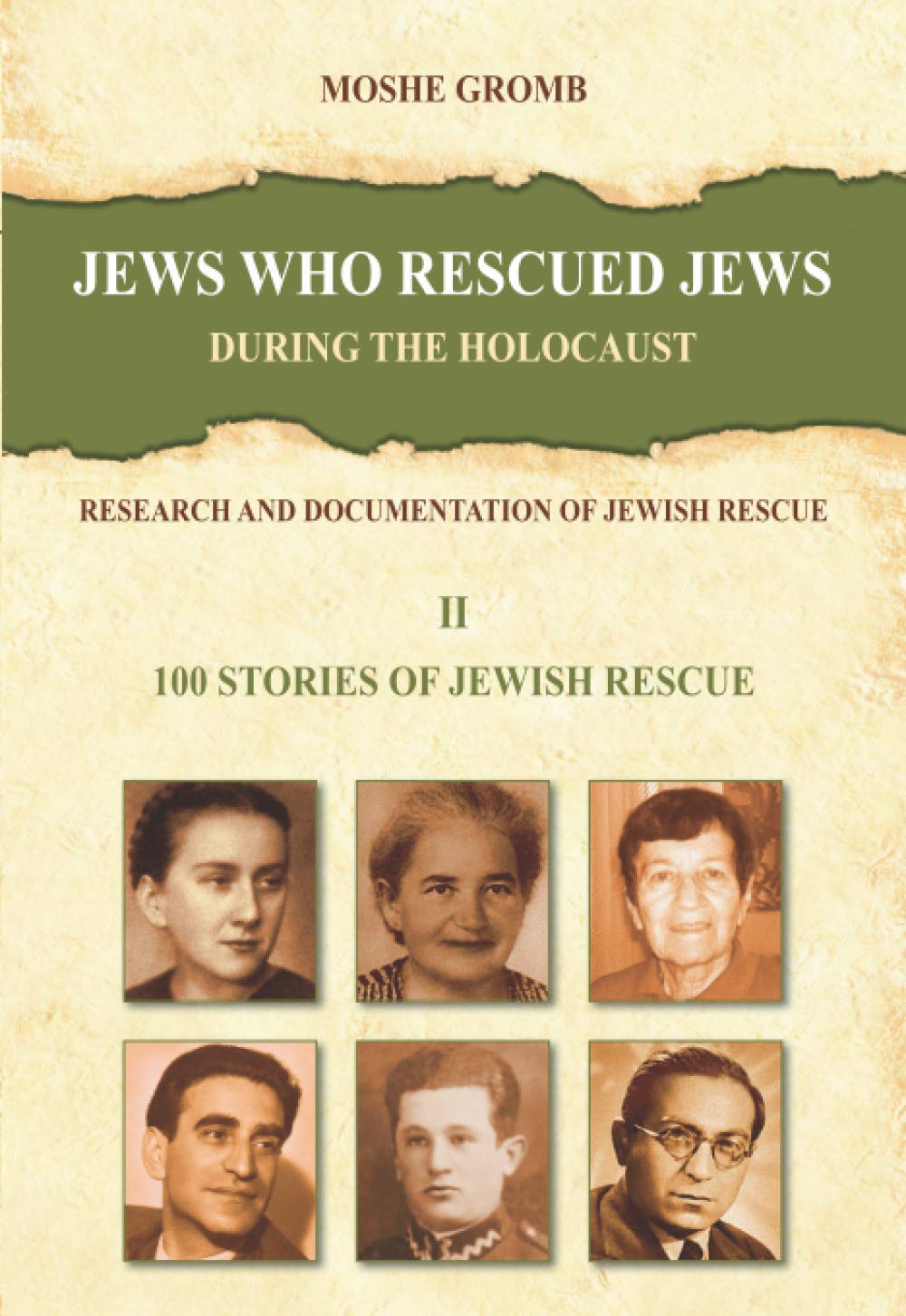 Jews who Rescued Jews During the Holocaust: Research and Documentation of Jewish Rescue (The Encyclopedia of Jews who rescued Jews during the Holocaust)