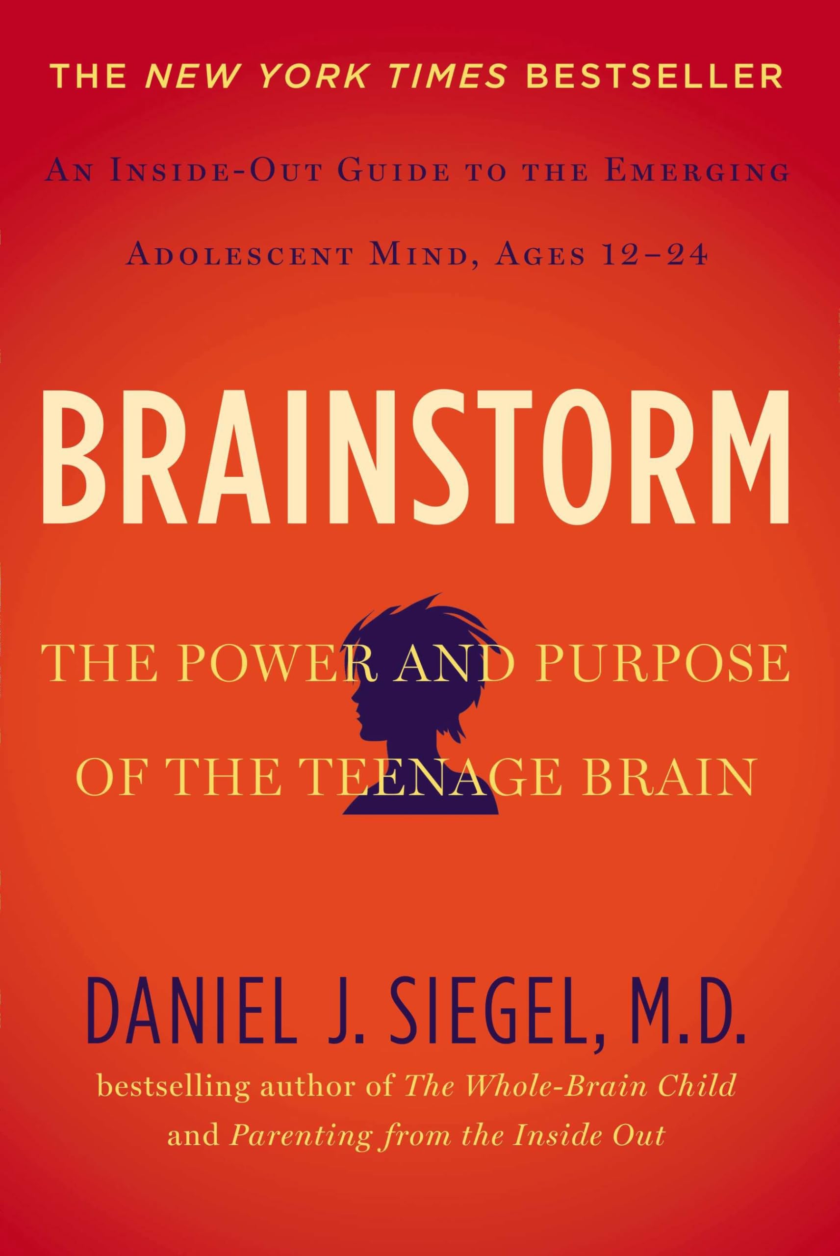 Tarcherperigee Brainstorm: The Power and Purpose of the Teenage Brain