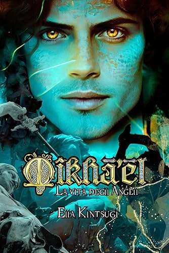 Mîkhā'ēl: La Vita degli Angeli: 1