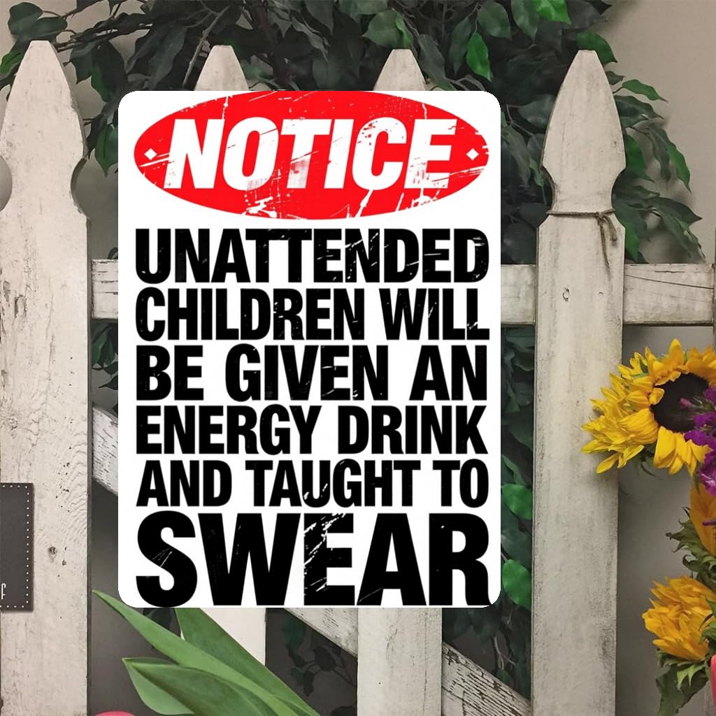 2D Humorous Metal Sign Wall Art - Unattended Children Notice, Iron Wall Hanging Decor for, Man Cave, Indoor/Outdoor Use, 8x12 inches, No Battery Required