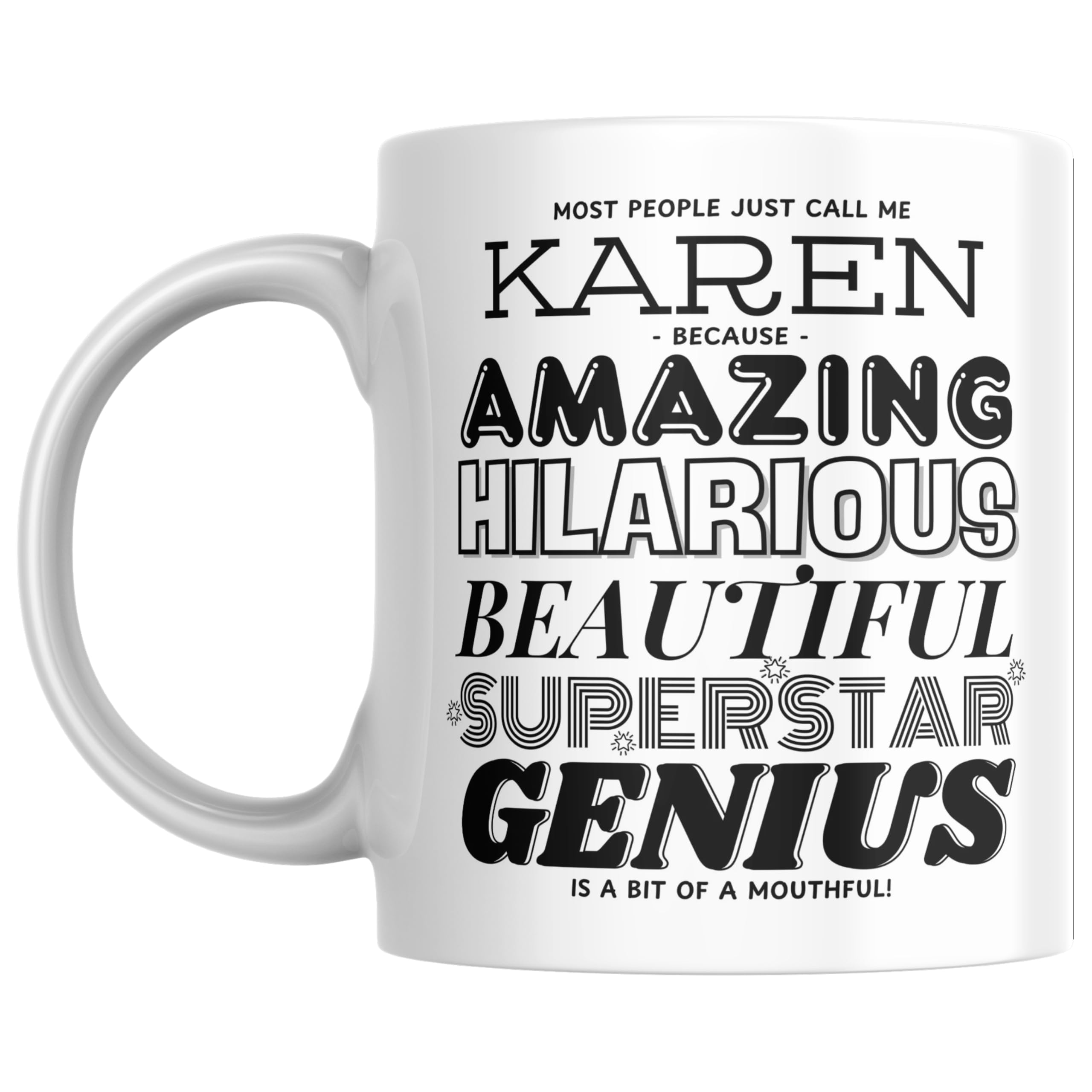 Designs of note! Karen Personalised Ceramic Mug | “Most People Just Call Me Karen” Funny Novelty Name Mug for Her | Light-Hearted Gift for Women or Girls (Black)