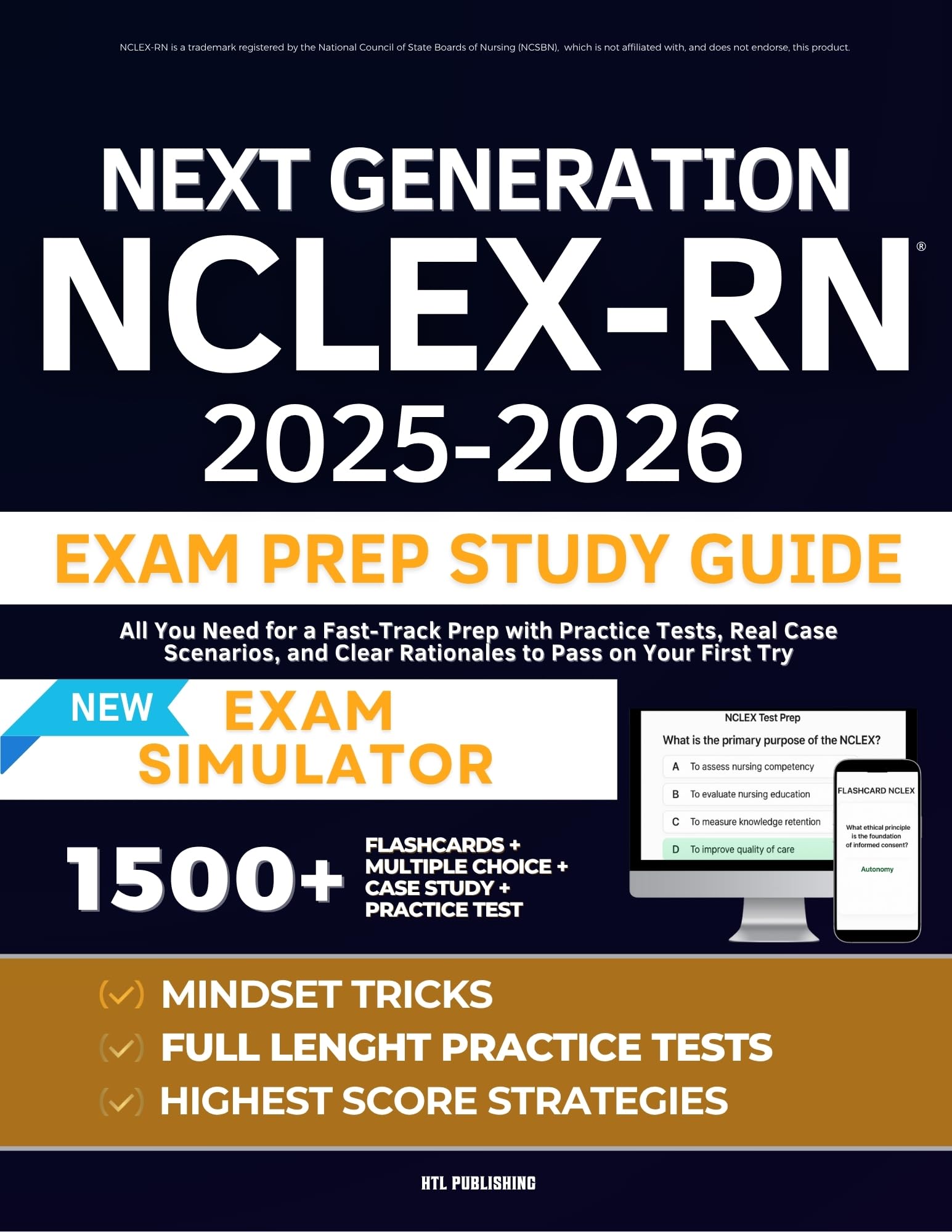 Next Generation NCLEX-RN Exam Prep Study Guide: All You Need for a Fast-Track Prep with Practice Tests, Real Case Scenarios, and Clear Rationales to Pass on Your First Try