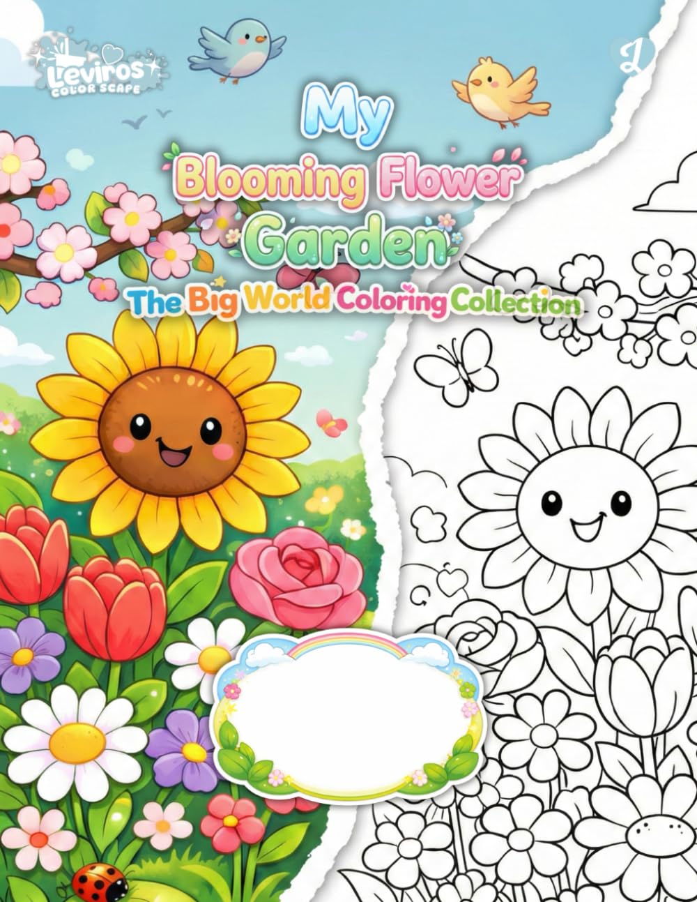 My Blooming Flower Garden: A Beautiful Flower Coloring Book For Kids | Leviros Colorscape (The Big World Coloring Collection)