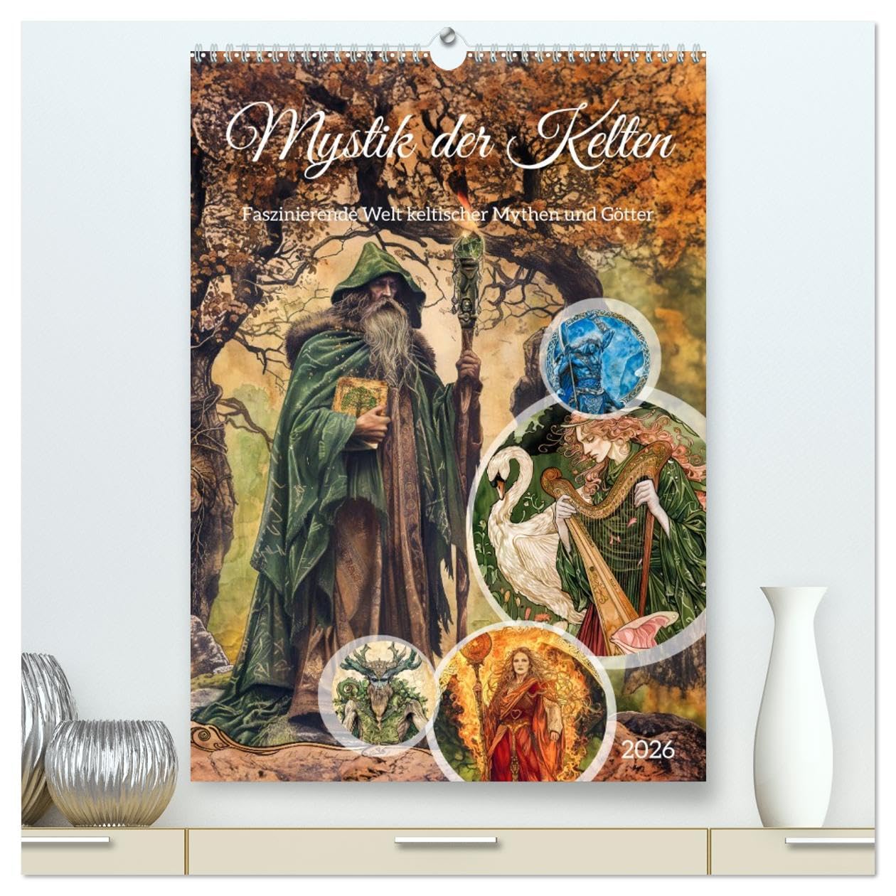 Mystik der Kelten - Faszinierende Welt keltischer Mythen und Götter (hochwertiger Premium Wandkalender 2026 DIN A2 hoch), Kunstdruck in Hochglanz: ... der keltischen Mythologie (CALVENDO Kunst)