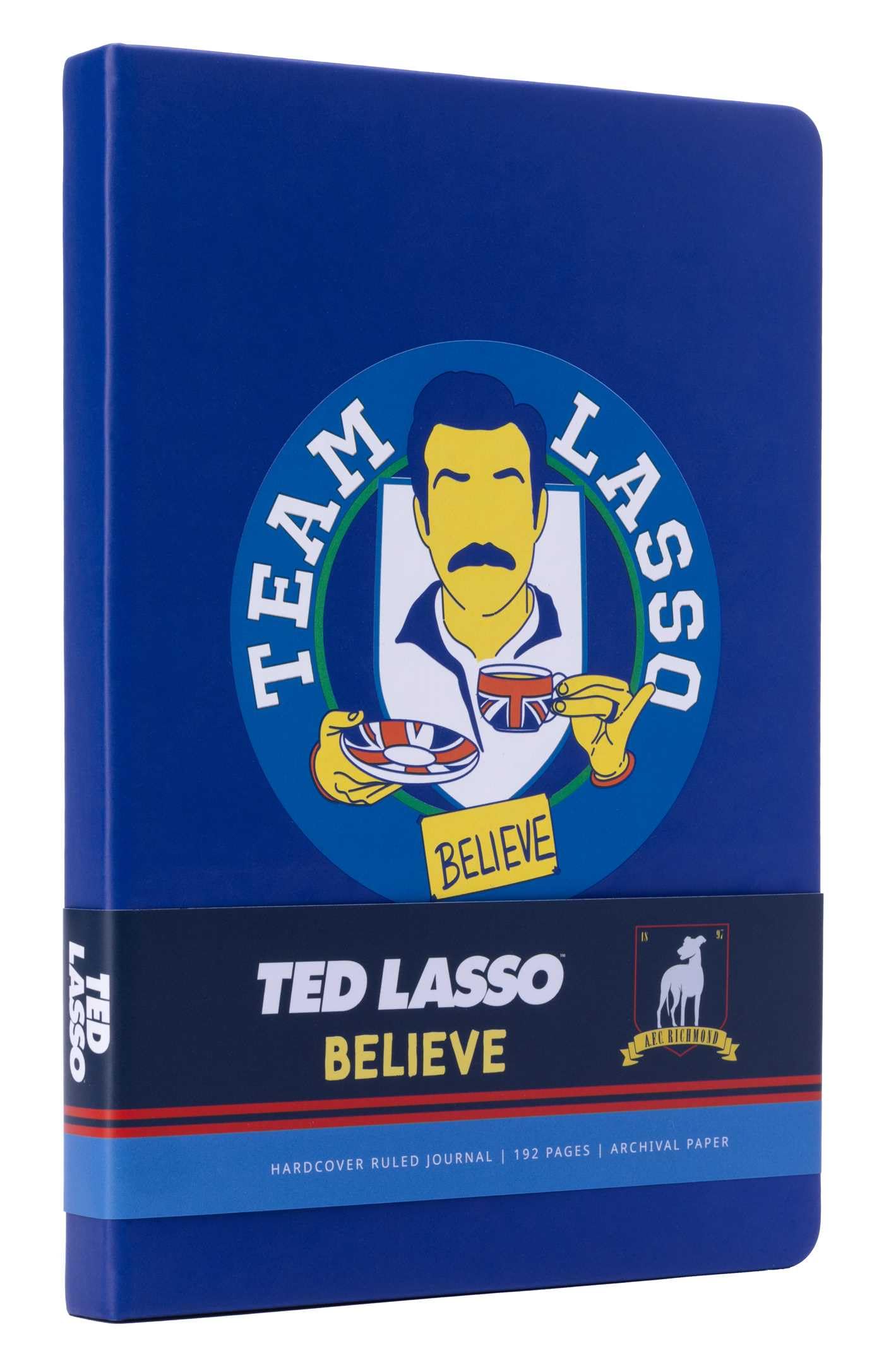 Ted Lasso: Believe Hardcover Journal: Believe Journal