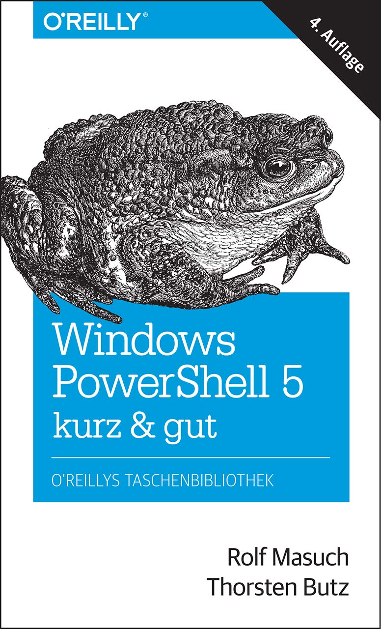 Windows Powershell 5 Book Windows PowerShell 5 - kurz & gut: Masuch, Rolf, Butz, Thorsten ...