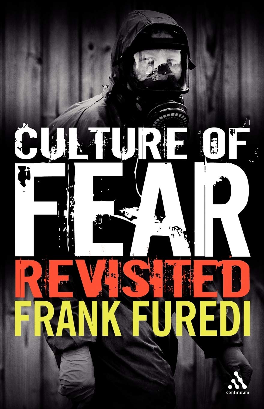 Culture of Fear By Frank Furedi