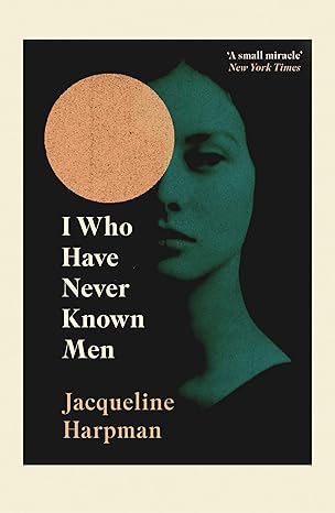 Cover of I Who Have Never Known Men