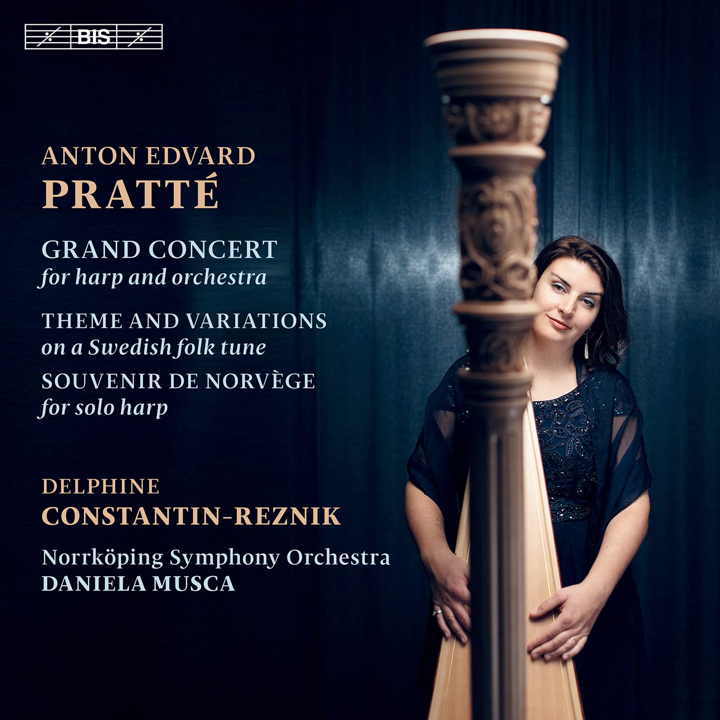 Anton Edvard Pratté: Grand Concert for harp and orchestra, Theme and Variations on a Swedish folk tune, Souvenir de Norv
