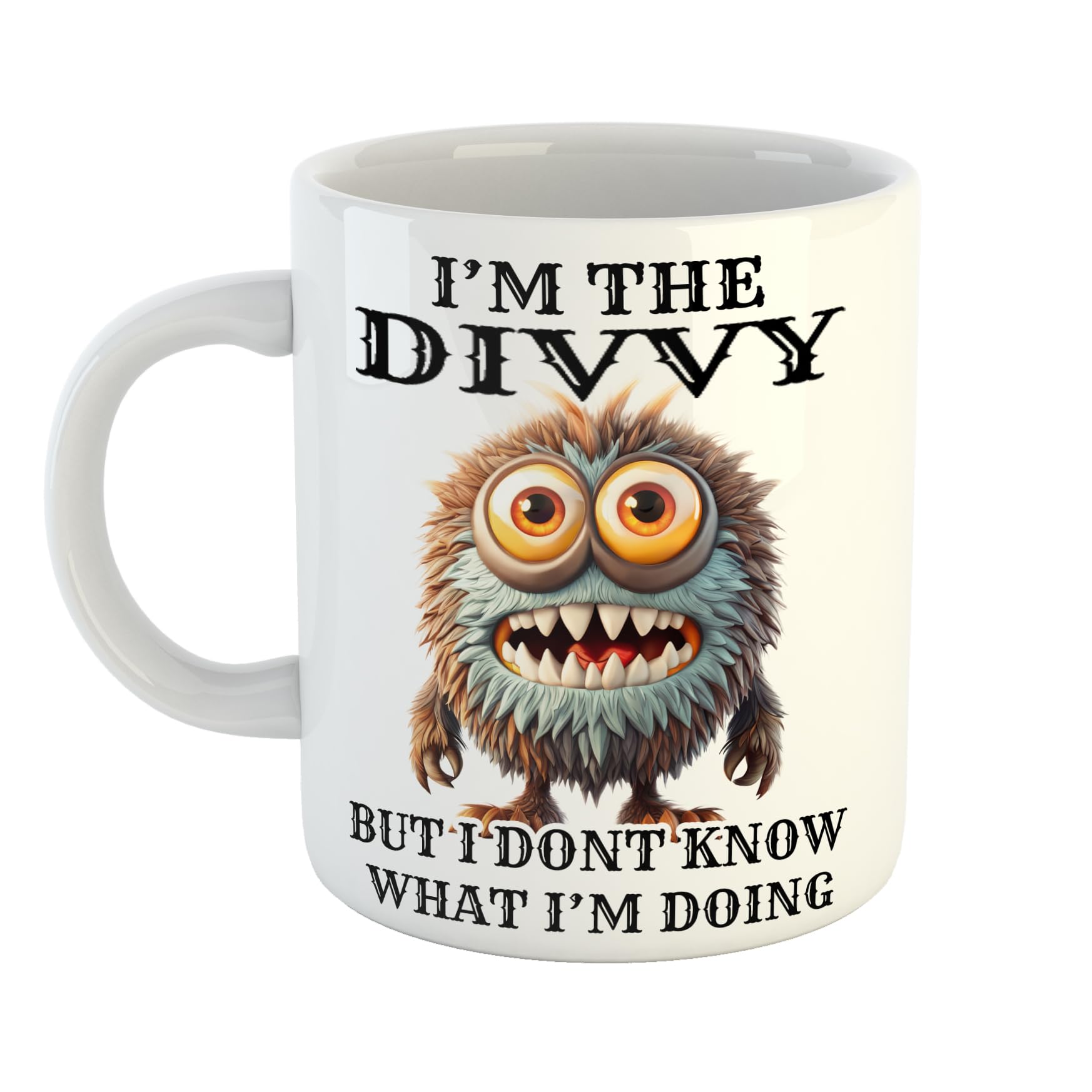 I'm The Divvy But I Don’t Know What Im Doing Worried Moster Mug